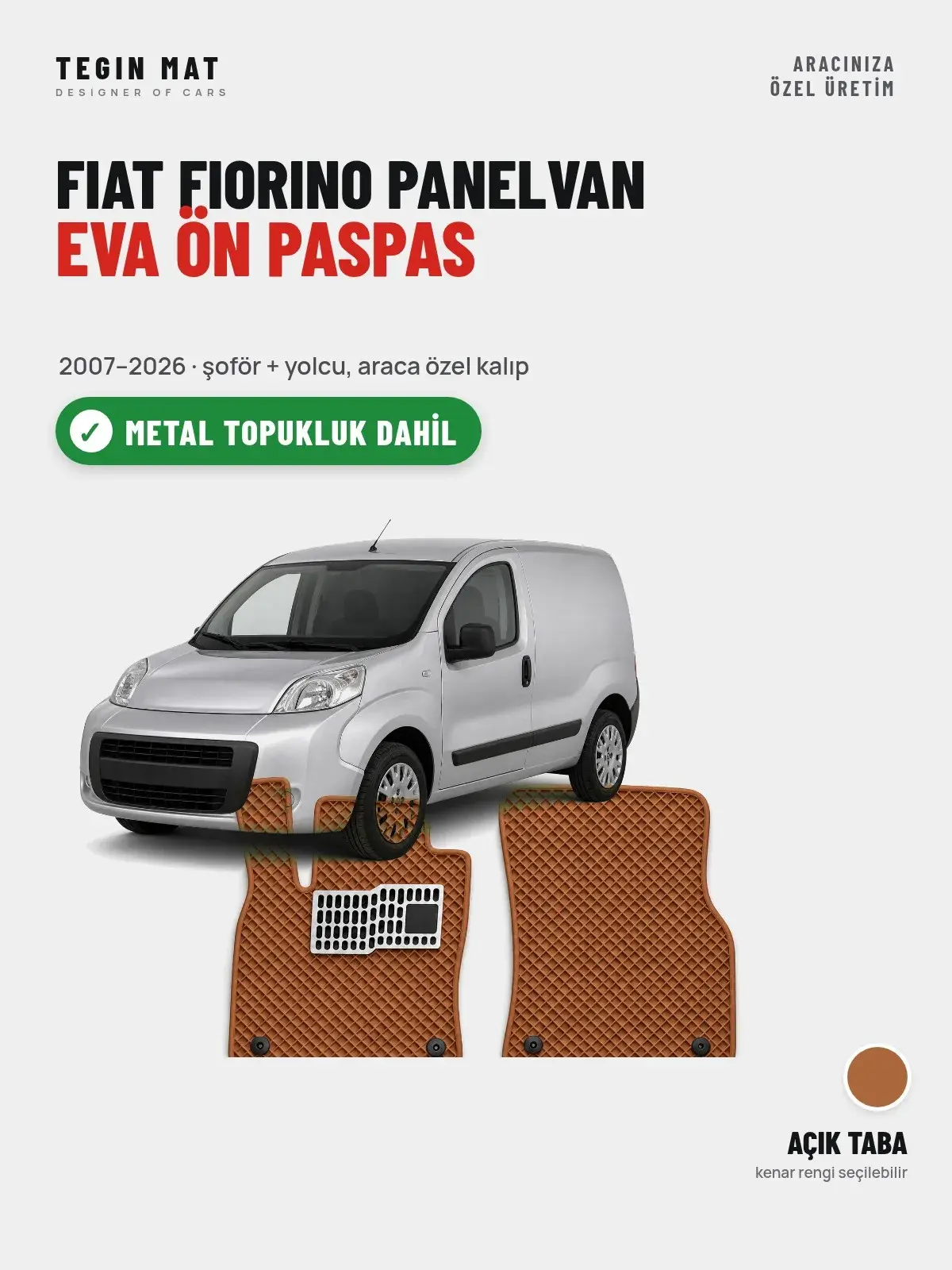 Fiat Fiorino Panelvan EVA Ön Paspas (2007–2026) Açık Taba – Metal Topukluk Dahil (1)