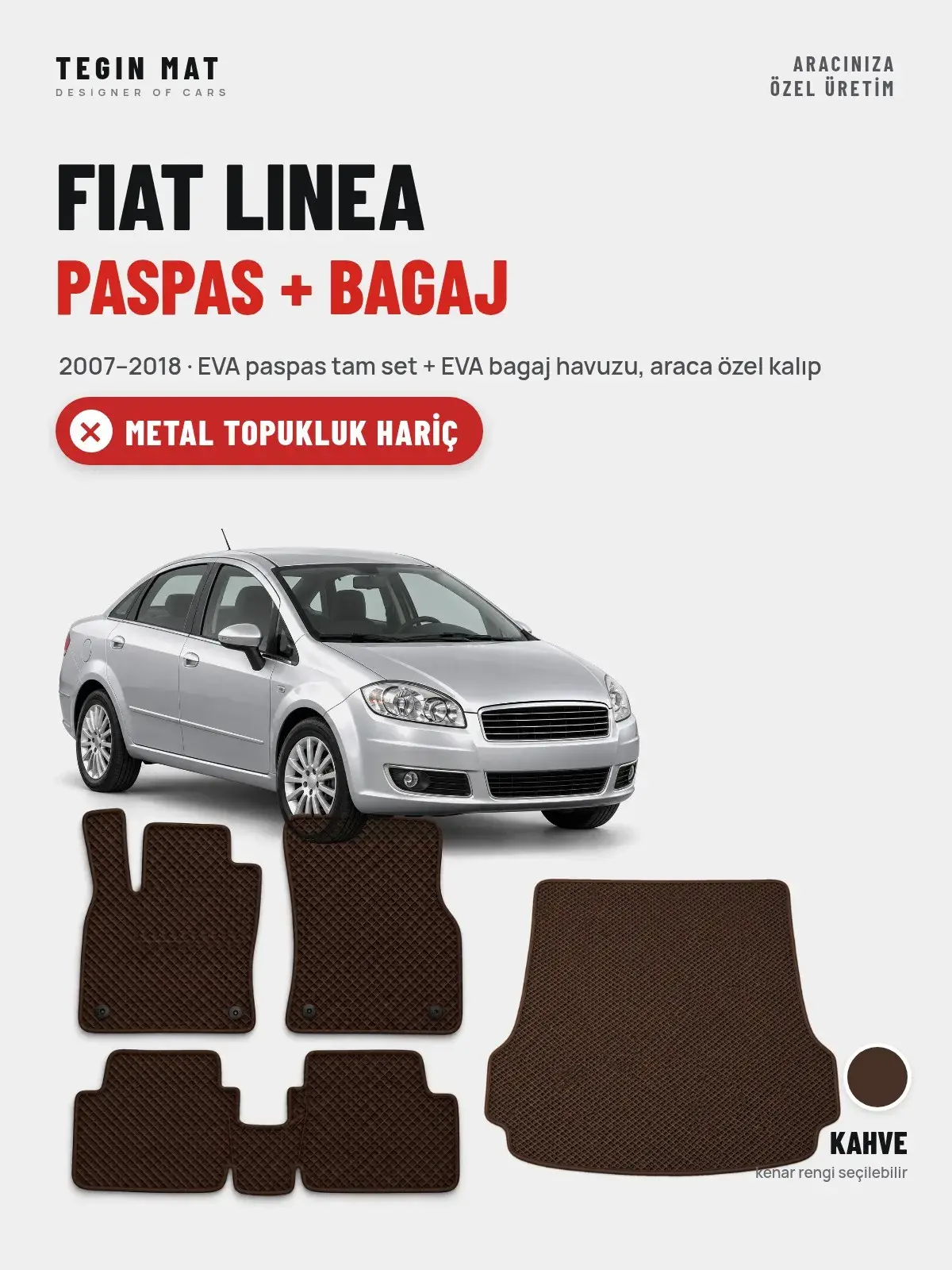 Fiat Linea EVA Paspas + Bagaj Havuzu Seti (2007–2018) Kahve – Metal Topukluk Hariç (1)