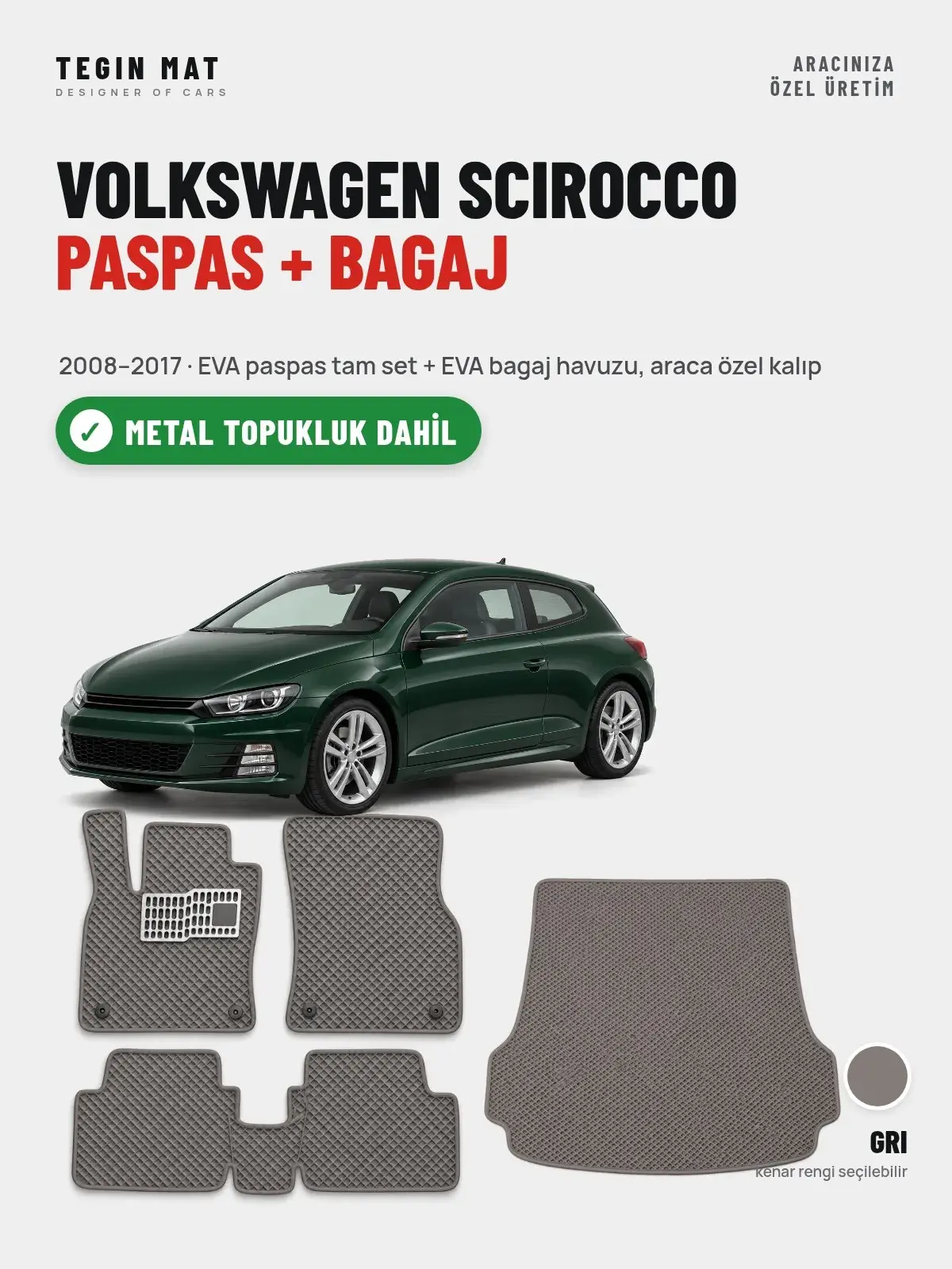 Volkswagen Scirocco EVA Paspas + Bagaj Havuzu Seti (2008–2017) Gri – Metal Topukluk Dahil (1)