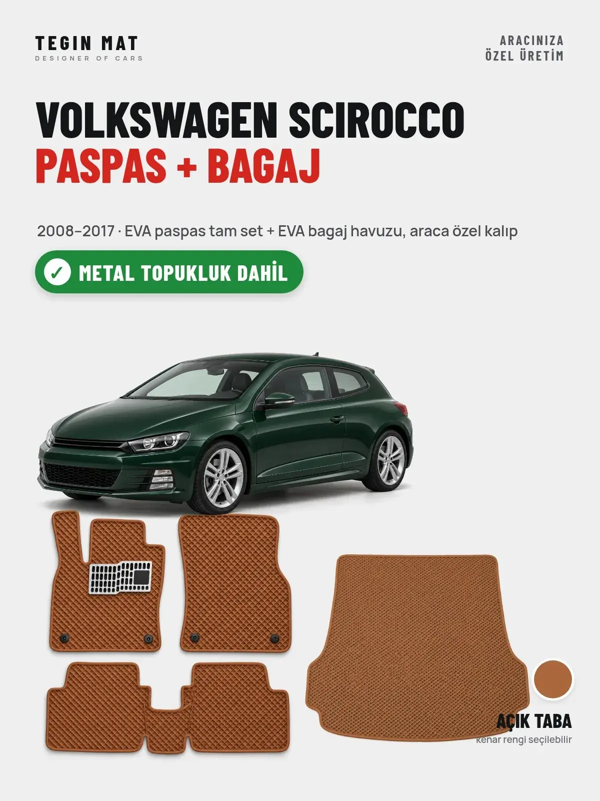 Volkswagen Scirocco EVA Paspas + Bagaj Havuzu Seti (2008–2017) Açık Taba – Metal Topukluk Dahil (1)