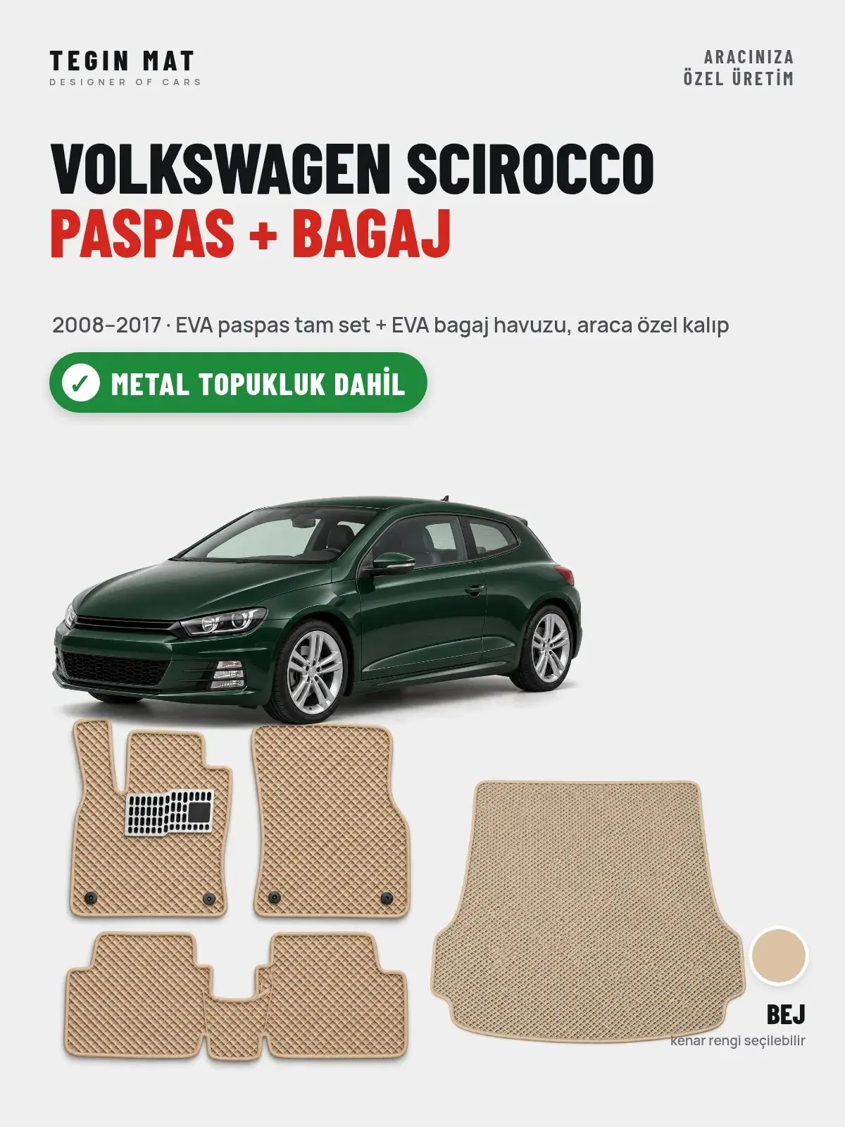 Volkswagen Scirocco EVA Paspas + Bagaj Havuzu Seti (2008–2017) Bej – Metal Topukluk Dahil (1)