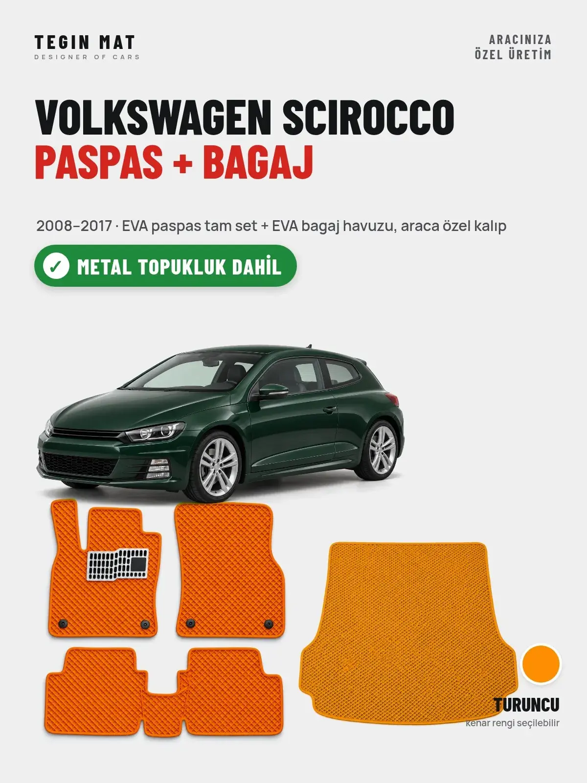 Volkswagen Scirocco EVA Paspas + Bagaj Havuzu Seti (2008–2017) Turuncu – Metal Topukluk Dahil (1)