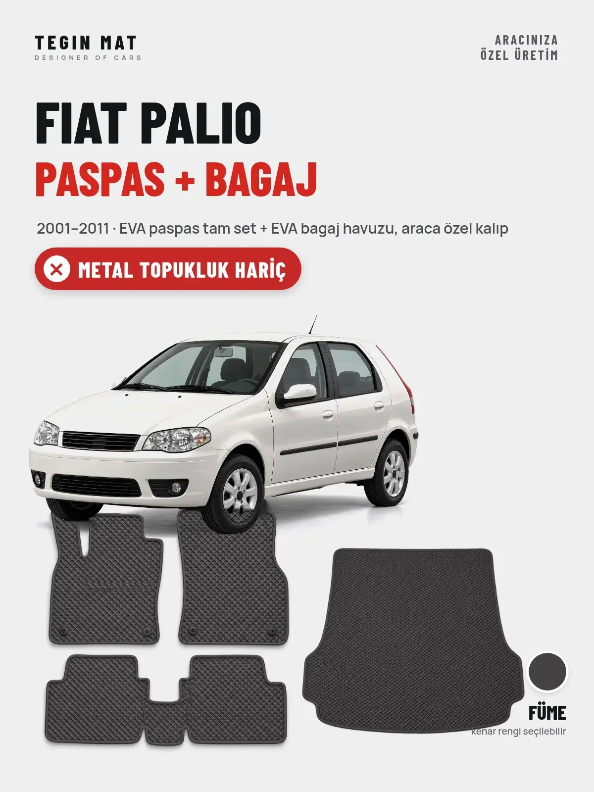 Fiat Palio EVA Paspas + Bagaj Havuzu Seti (2001–2011) Füme – Metal Topukluk Hariç (1)
