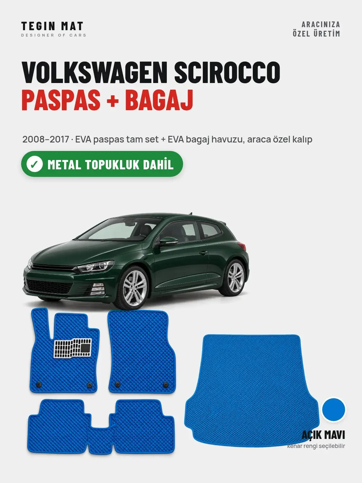 Volkswagen Scirocco EVA Paspas + Bagaj Havuzu Seti (2008–2017) Açık Mavi – Metal Topukluk Dahil (1)