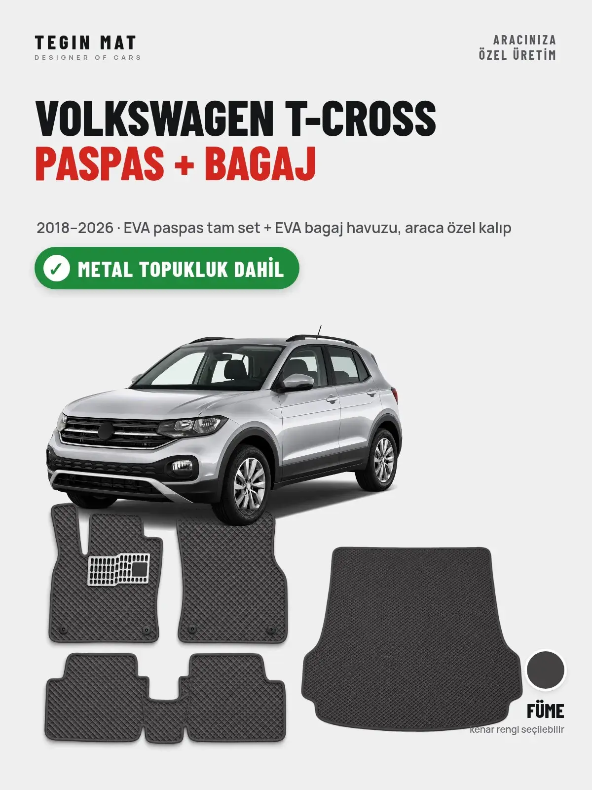 Volkswagen T-Cross EVA Paspas + Bagaj Havuzu Seti (2018–2026) Füme – Metal Topukluk Dahil (1)