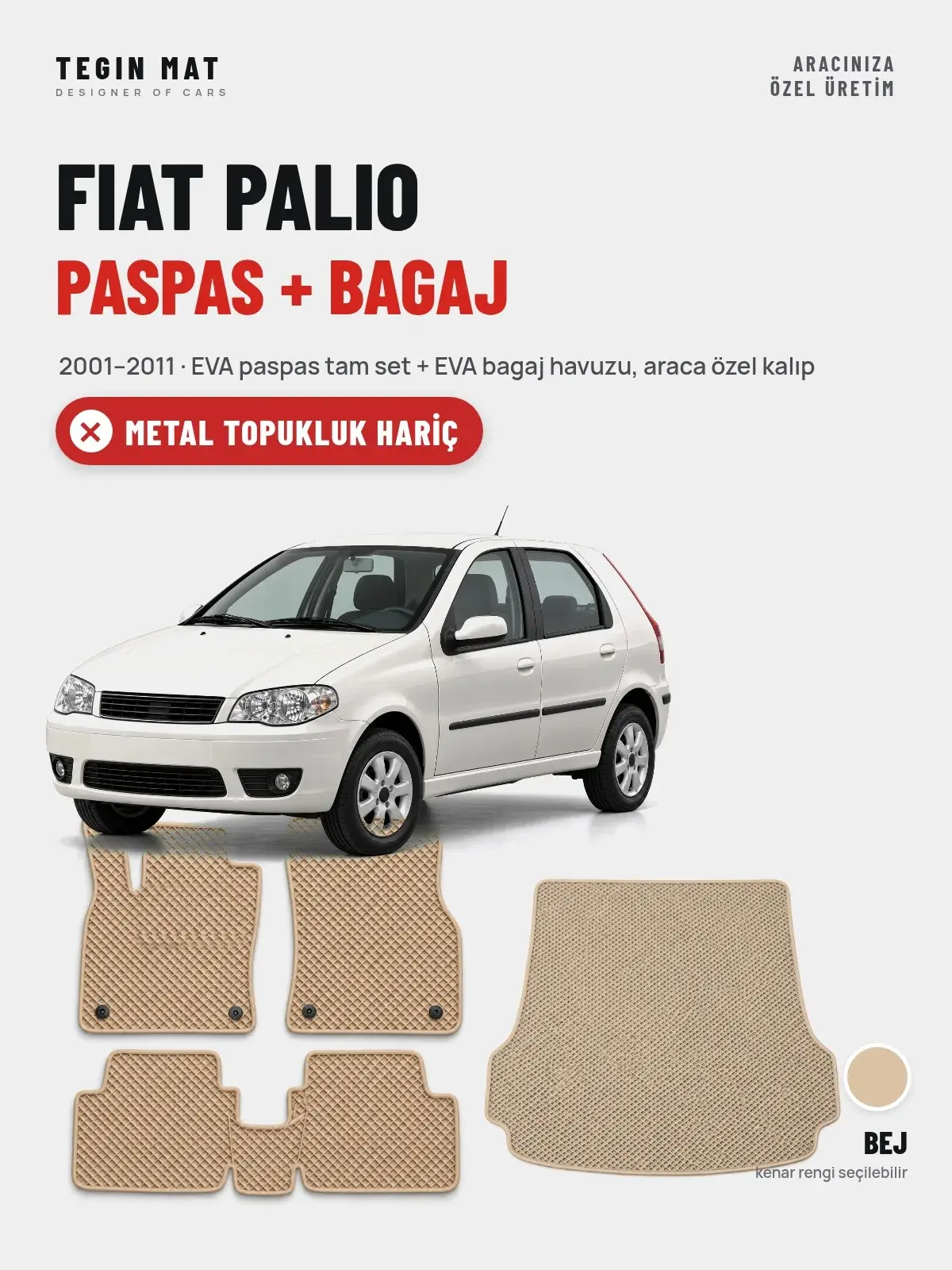 Fiat Palio EVA Paspas + Bagaj Havuzu Seti (2001–2011) Bej – Metal Topukluk Hariç (1)