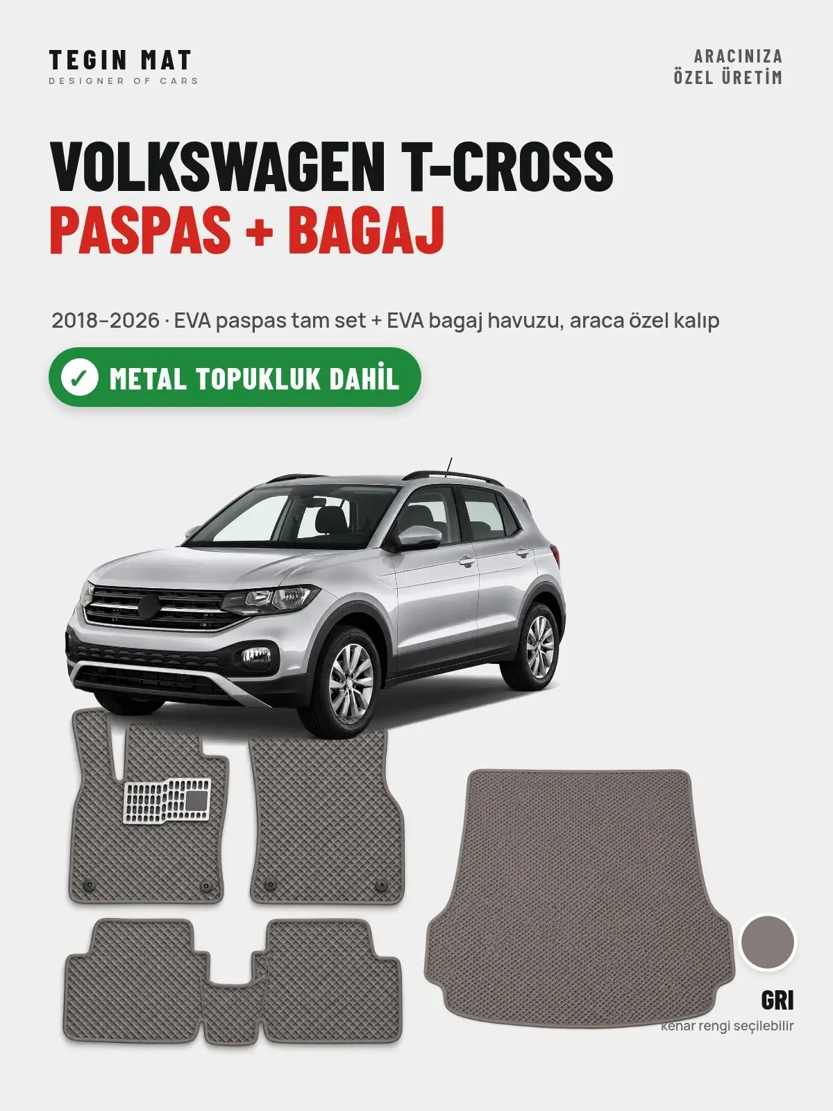 Volkswagen T-Cross EVA Paspas + Bagaj Havuzu Seti (2018–2026) Gri – Metal Topukluk Dahil (1)
