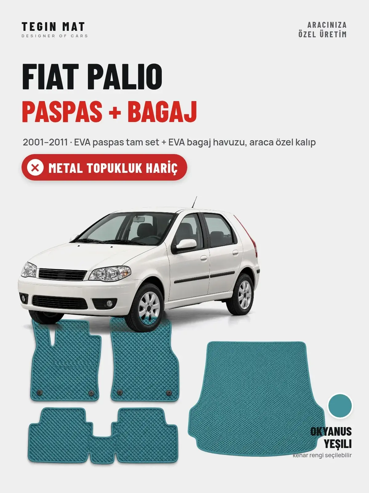 Fiat Palio EVA Paspas + Bagaj Havuzu Seti (2001–2011) Okyanus Yeşili – Metal Topukluk Hariç (1)