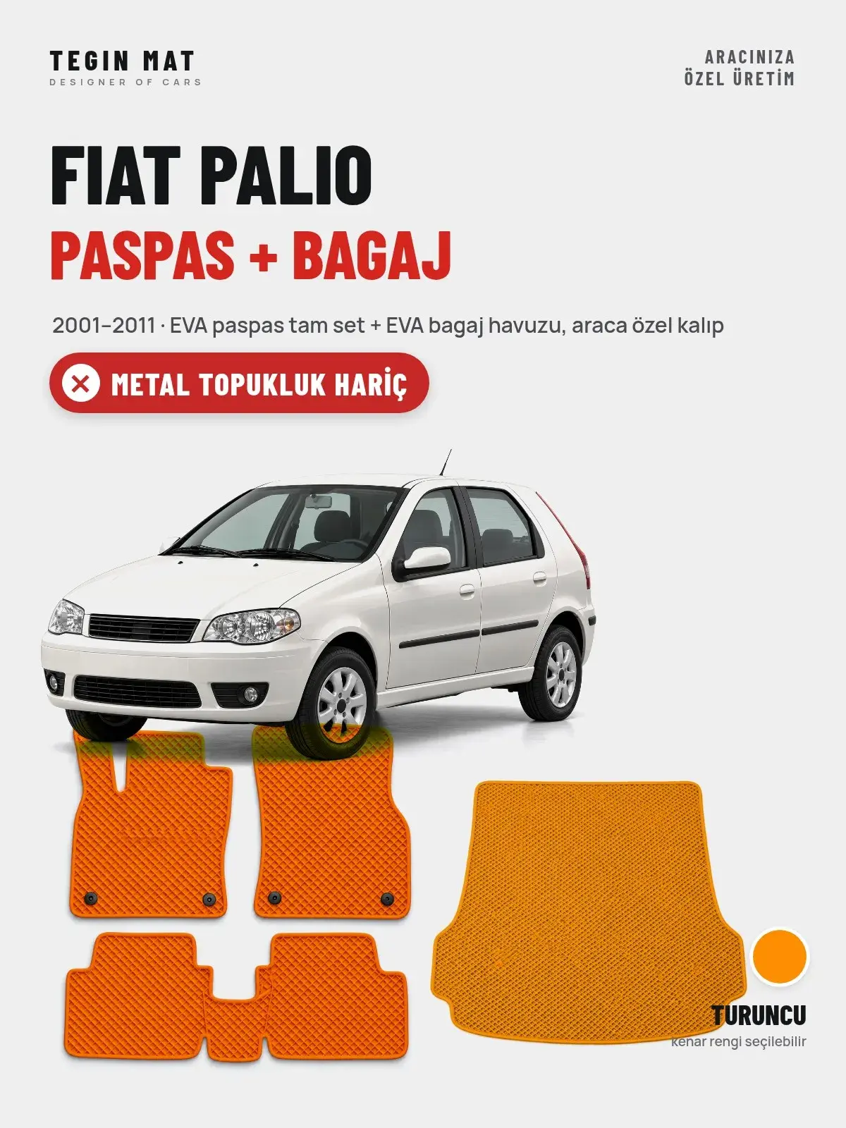 Fiat Palio EVA Paspas + Bagaj Havuzu Seti (2001–2011) Turuncu – Metal Topukluk Hariç (1)