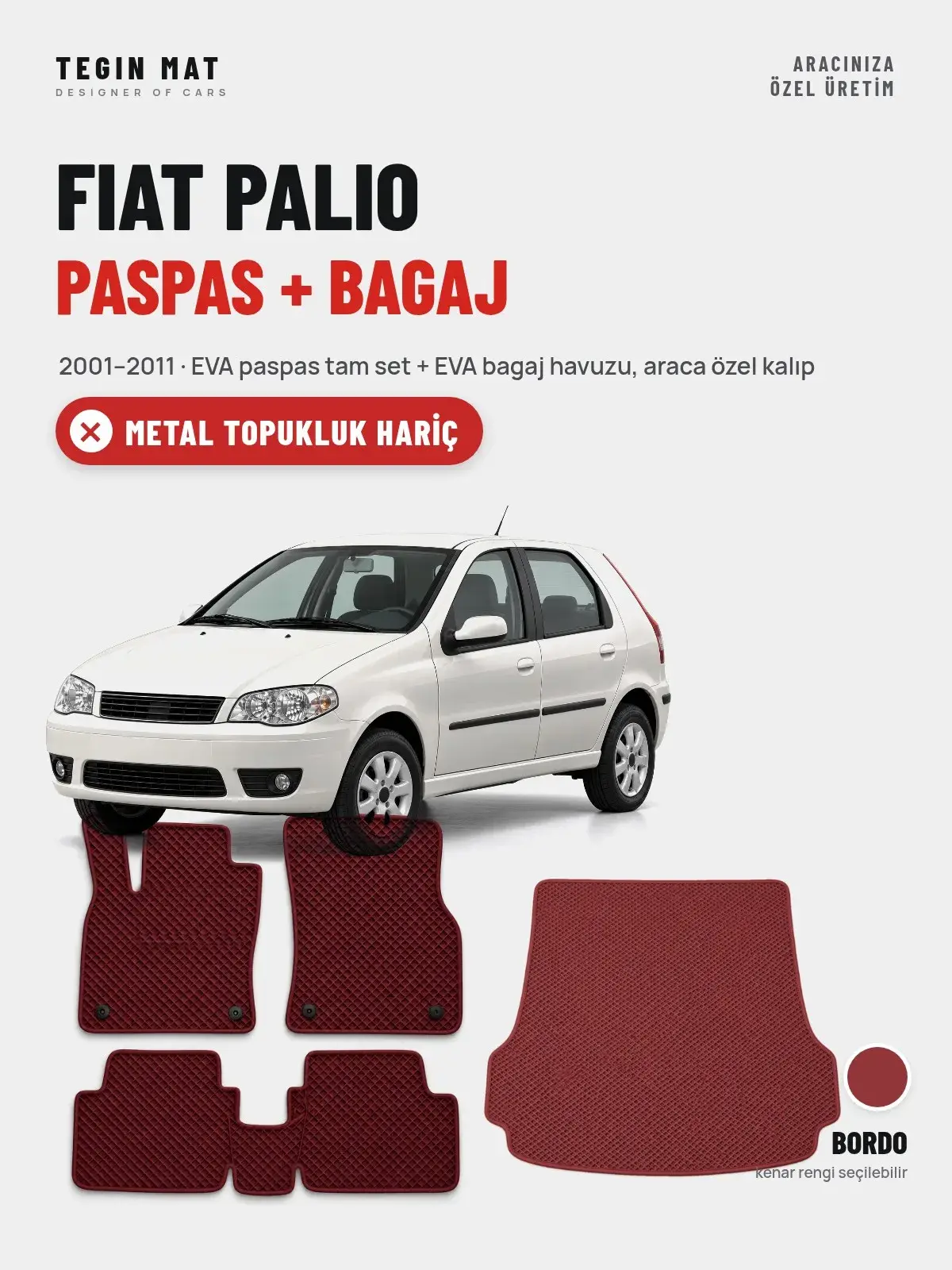Fiat Palio EVA Paspas + Bagaj Havuzu Seti (2001–2011) Bordo – Metal Topukluk Hariç (1)