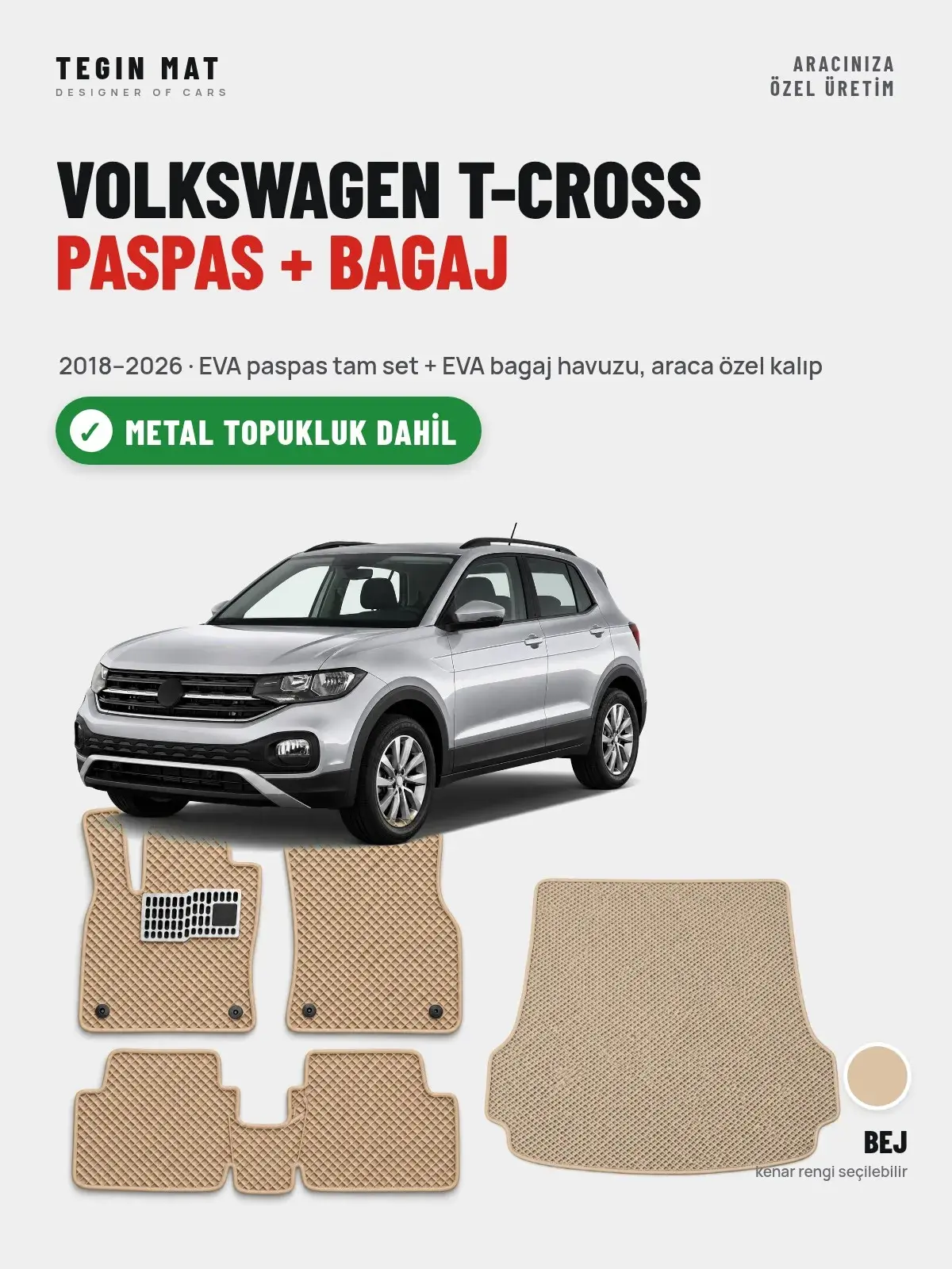 Volkswagen T-Cross EVA Paspas + Bagaj Havuzu Seti (2018–2026) Bej – Metal Topukluk Dahil (1)