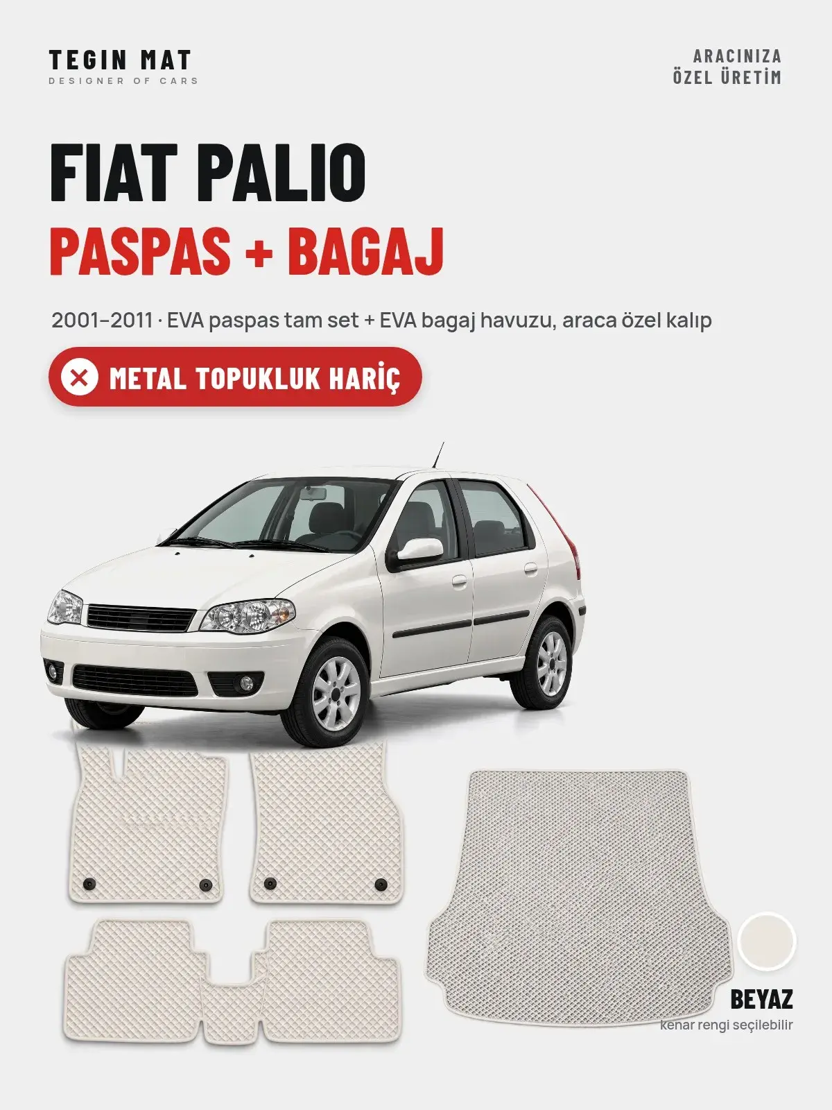 Fiat Palio EVA Paspas + Bagaj Havuzu Seti (2001–2011) Beyaz – Metal Topukluk Hariç (1)