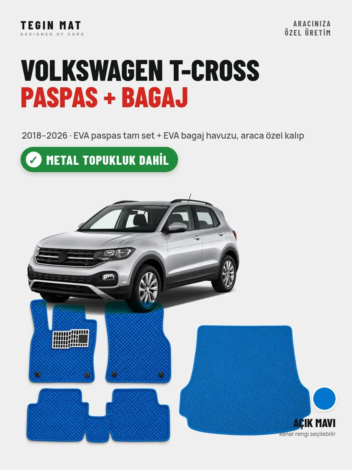 Volkswagen T-Cross EVA Paspas + Bagaj Havuzu Seti (2018–2026) Açık Mavi – Metal Topukluk Dahil (1)