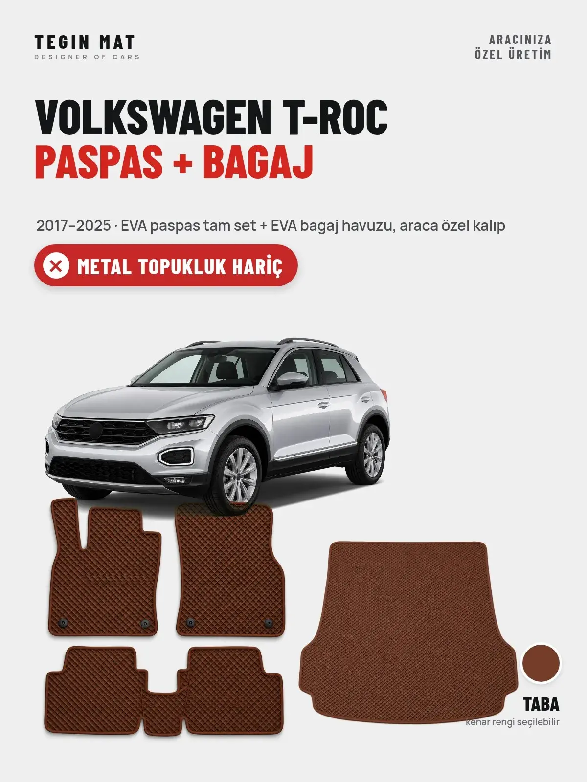 Volkswagen T-Roc EVA Paspas + Bagaj Havuzu Seti (2017–2025) Taba – Metal Topukluk Hariç (1)