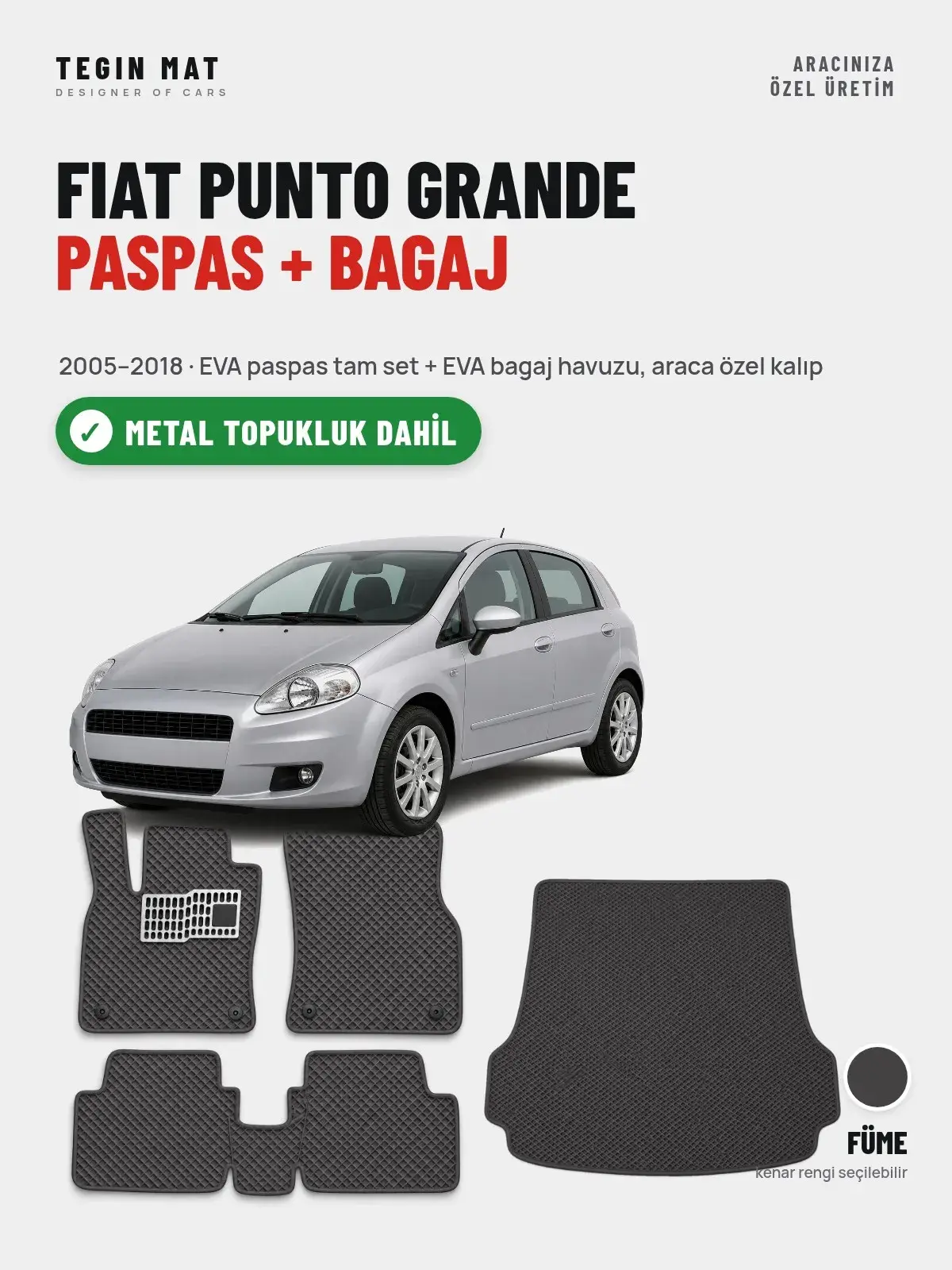 Fiat Punto Grande EVA Paspas + Bagaj Havuzu Seti (2005–2018) Füme – Metal Topukluk Dahil (1)