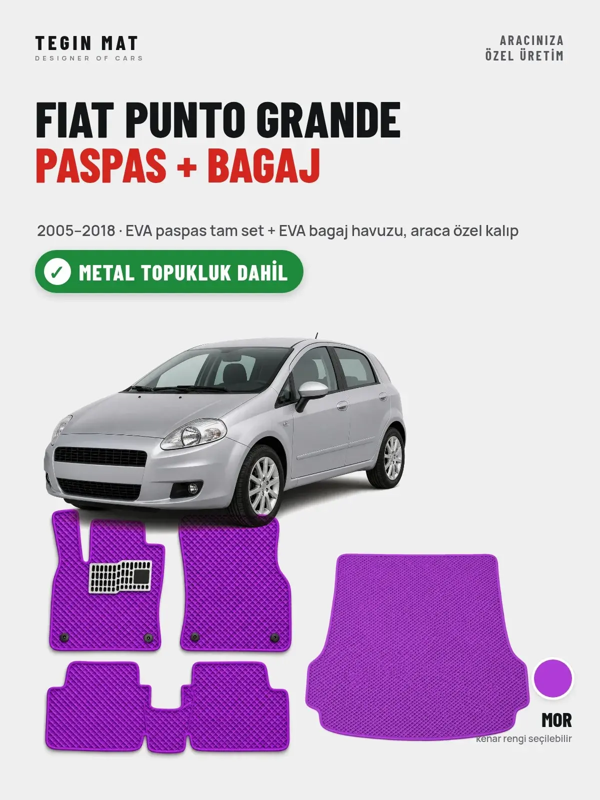 Fiat Punto Grande EVA Paspas + Bagaj Havuzu Seti (2005–2018) Mor – Metal Topukluk Dahil (1)