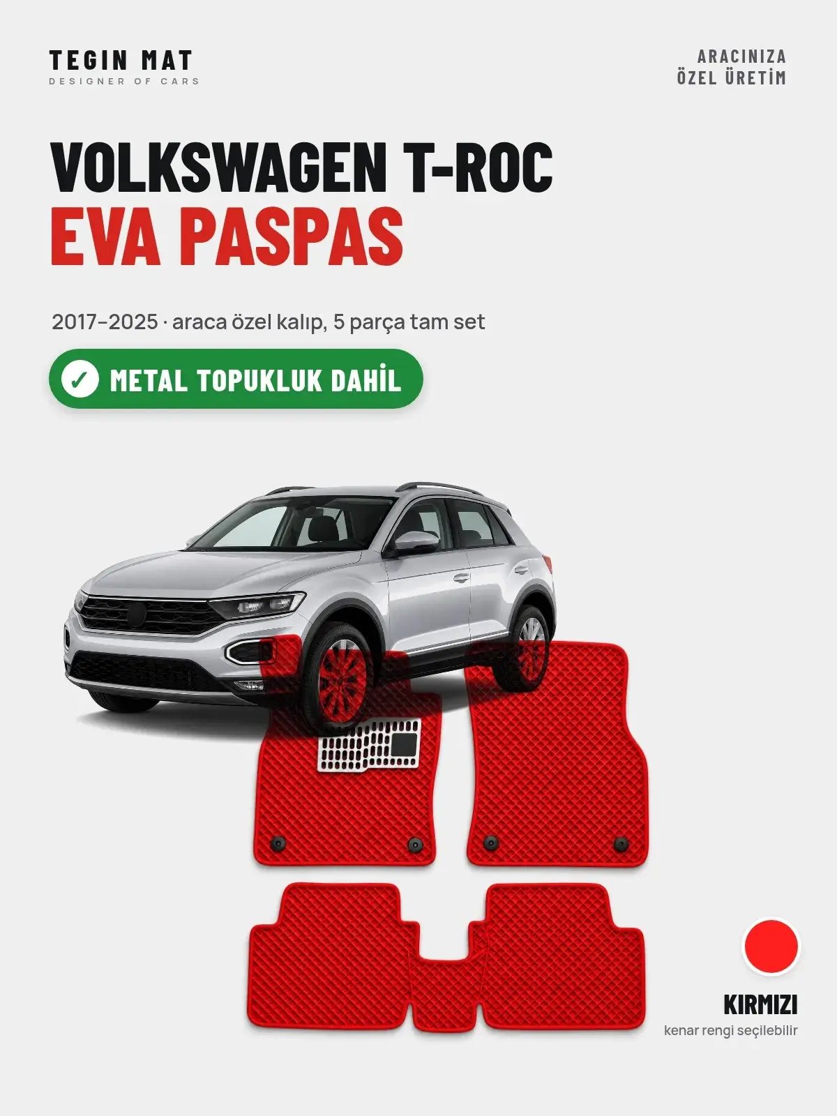 Volkswagen T-Roc EVA Oto Paspas Tam Set (2017–2025) Kırmızı – Metal Topukluk Dahil (1)