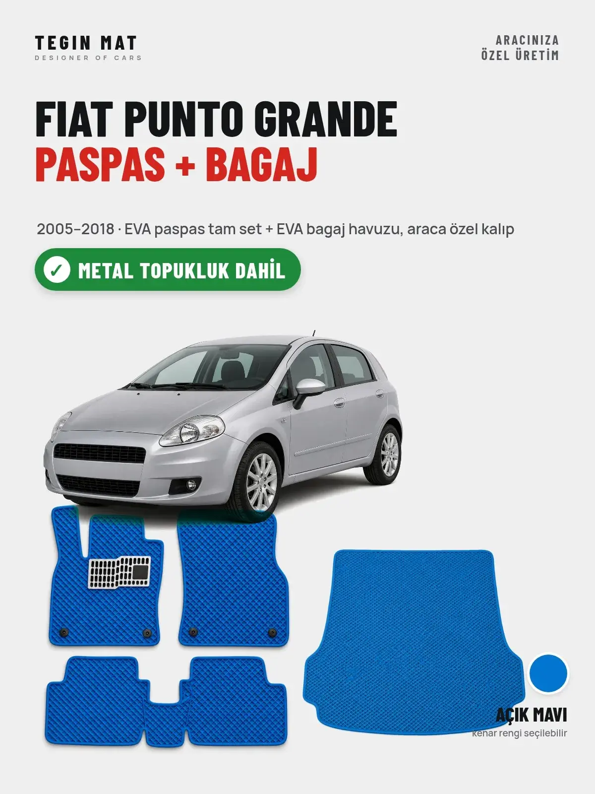 Fiat Punto Grande EVA Paspas + Bagaj Havuzu Seti (2005–2018) Açık Mavi – Metal Topukluk Dahil (1)