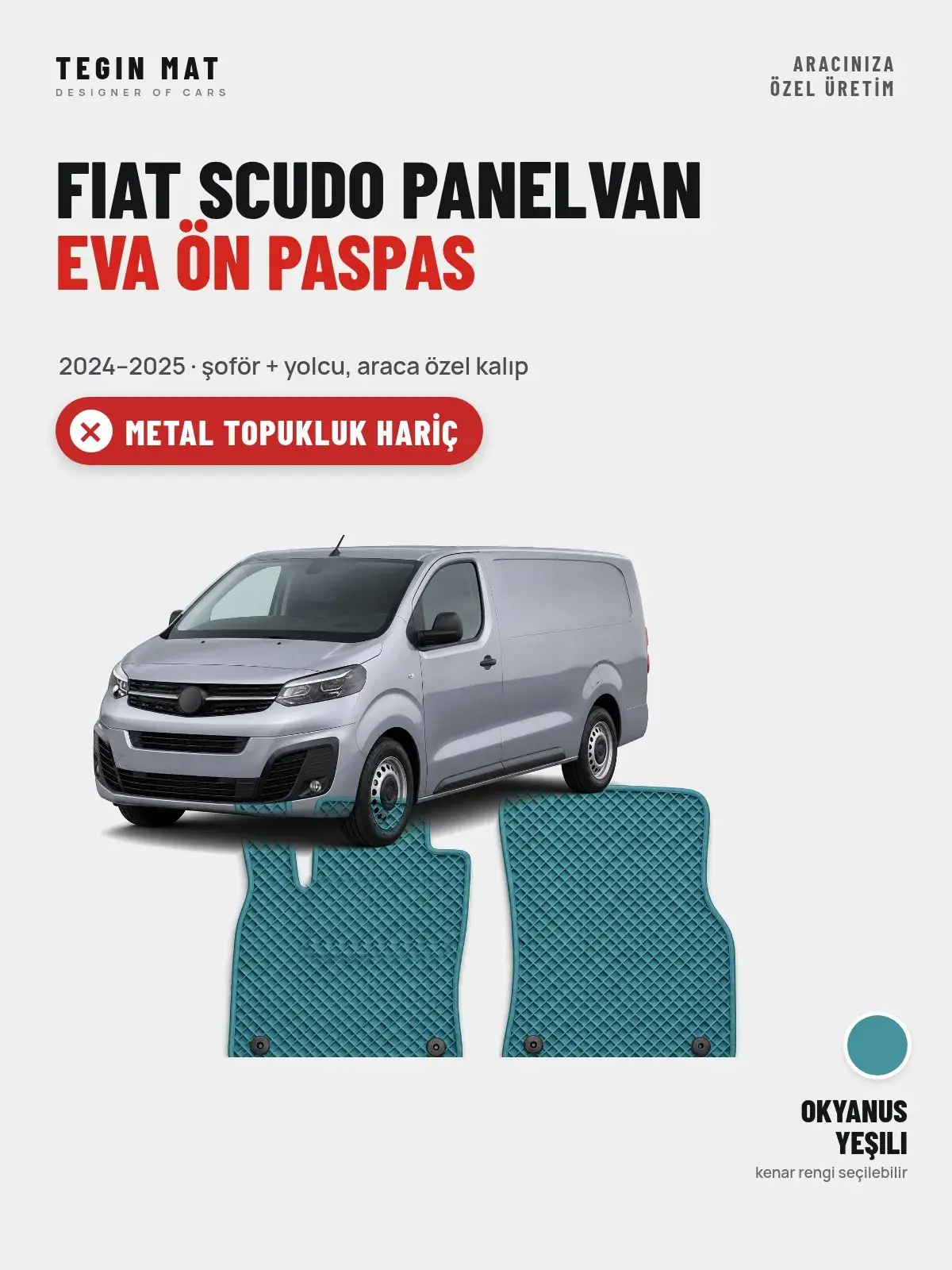 Fiat Scudo Panelvan EVA Ön Paspas (2024–2025) Okyanus Yeşili – Metal Topukluk Hariç (1)