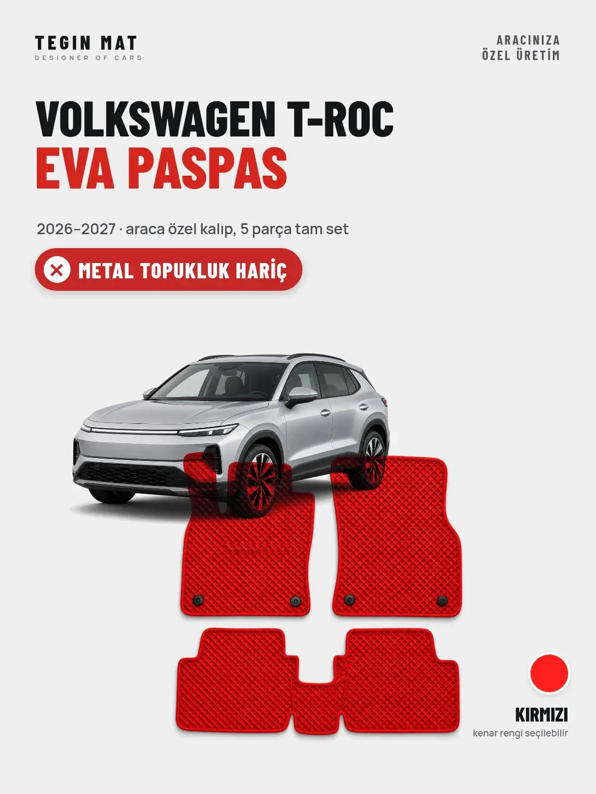 Volkswagen T-Roc EVA Oto Paspas Tam Set (2026–2027) Kırmızı – Metal Topukluk Hariç (1)