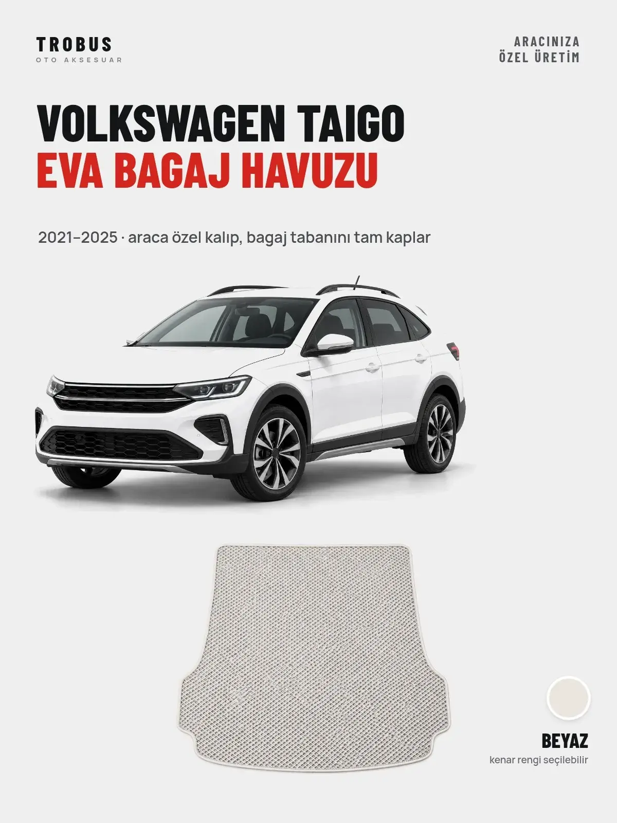 Volkswagen Taigo EVA Bagaj Havuzu (2021–2025) Beyaz – Araca Özel Kalıp (1)