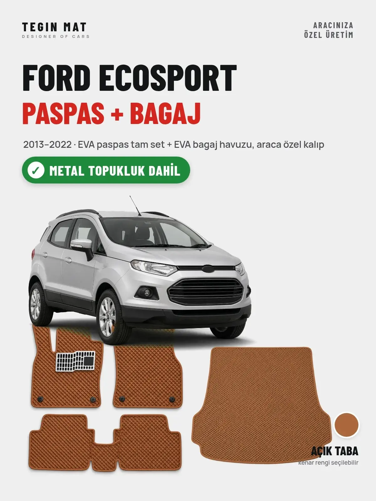 Ford Ecosport EVA Paspas + Bagaj Havuzu Seti (2013–2022) Açık Taba – Metal Topukluk Dahil (1)