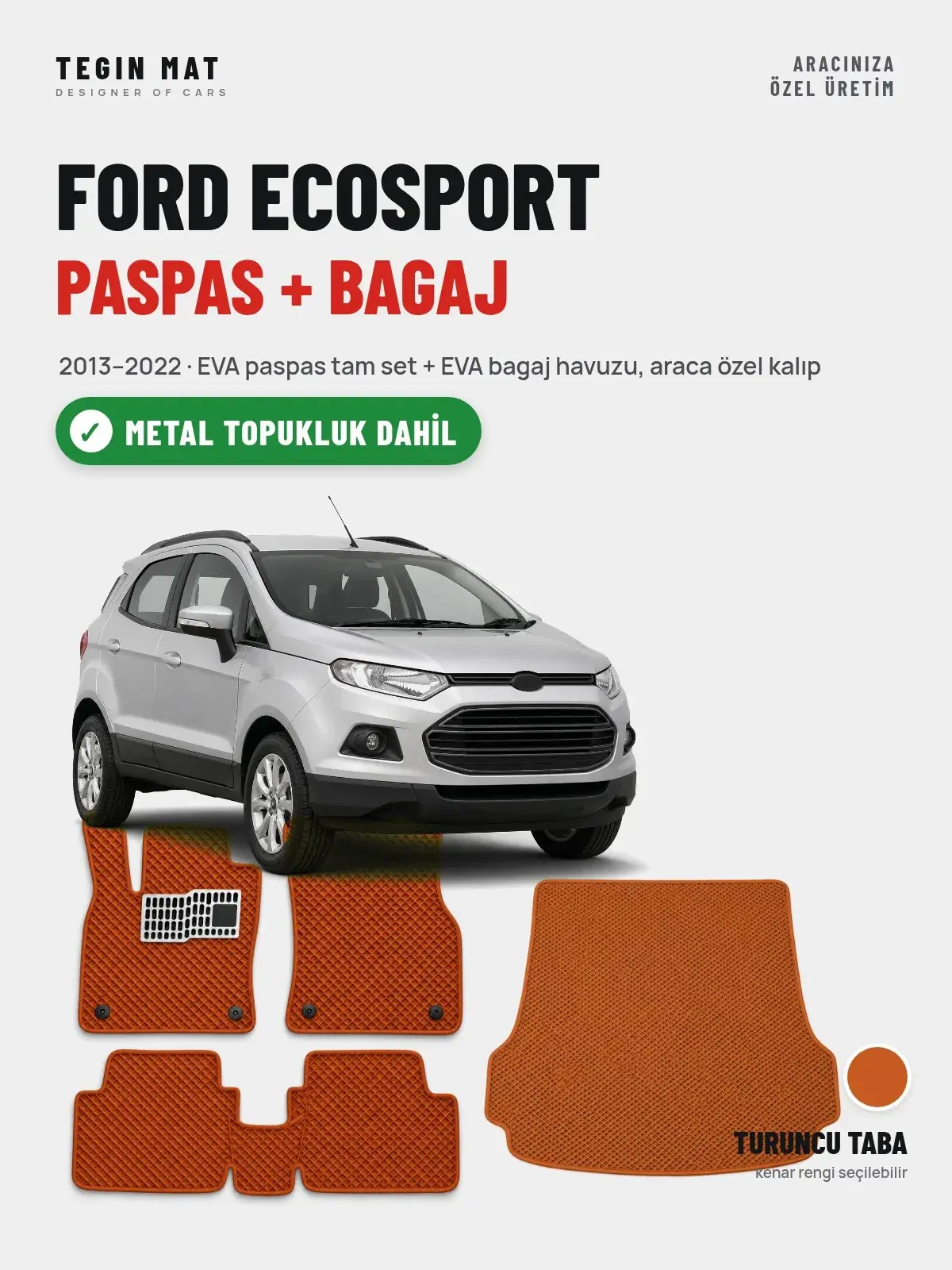 Ford Ecosport EVA Paspas + Bagaj Havuzu Seti (2013–2022) Turuncu Taba – Metal Topukluk Dahil (1)
