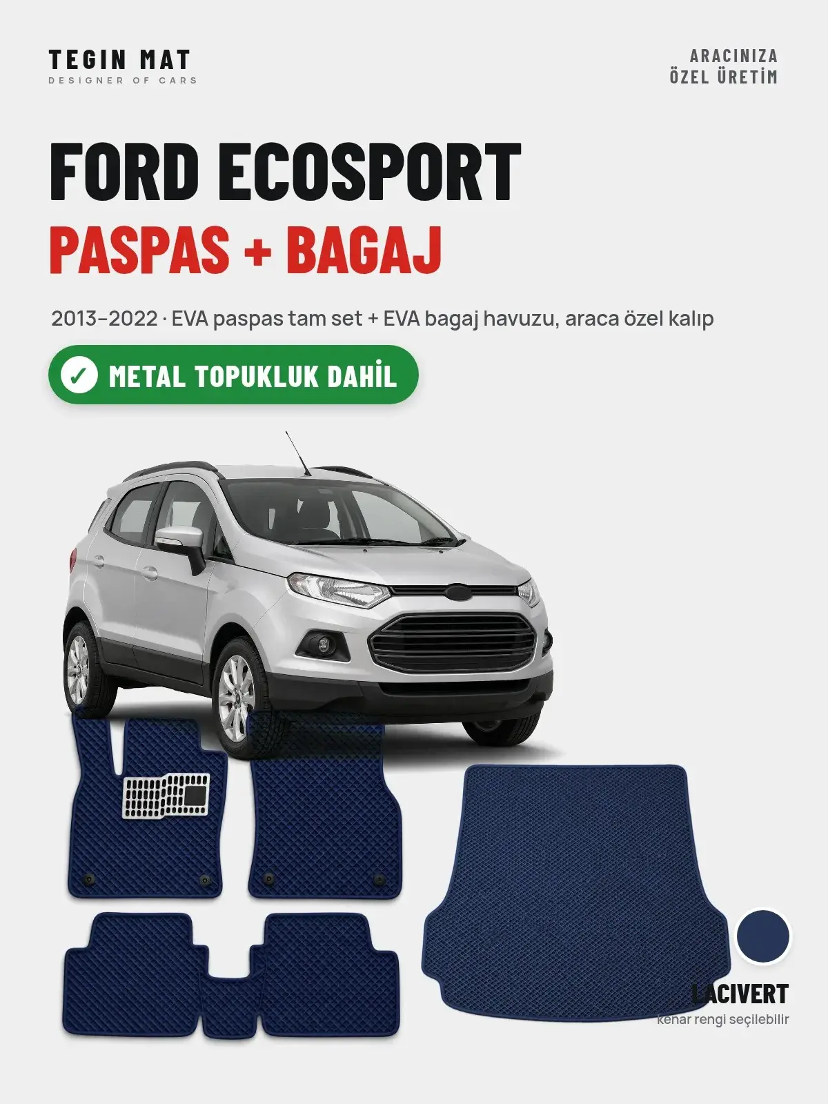 Ford Ecosport EVA Paspas + Bagaj Havuzu Seti (2013–2022) Lacivert – Metal Topukluk Dahil (1)