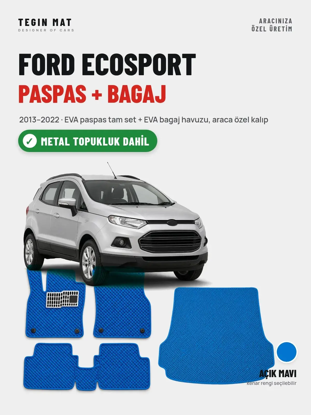 Ford Ecosport EVA Paspas + Bagaj Havuzu Seti (2013–2022) Açık Mavi – Metal Topukluk Dahil (1)