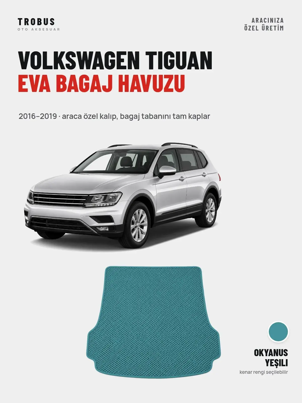 Volkswagen Tiguan EVA Bagaj Havuzu (2016–2019) Okyanus Yeşili – Araca Özel Kalıp (1)