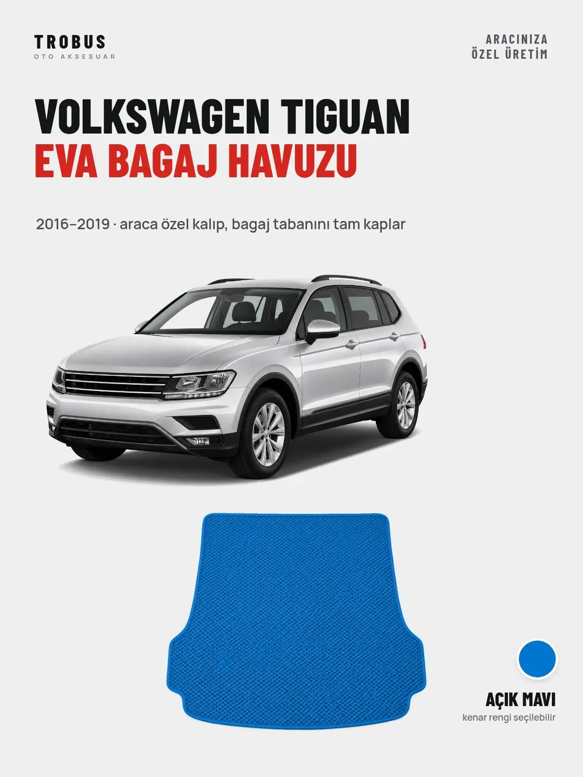 Volkswagen Tiguan EVA Bagaj Havuzu (2016–2019) Açık Mavi – Araca Özel Kalıp (1)