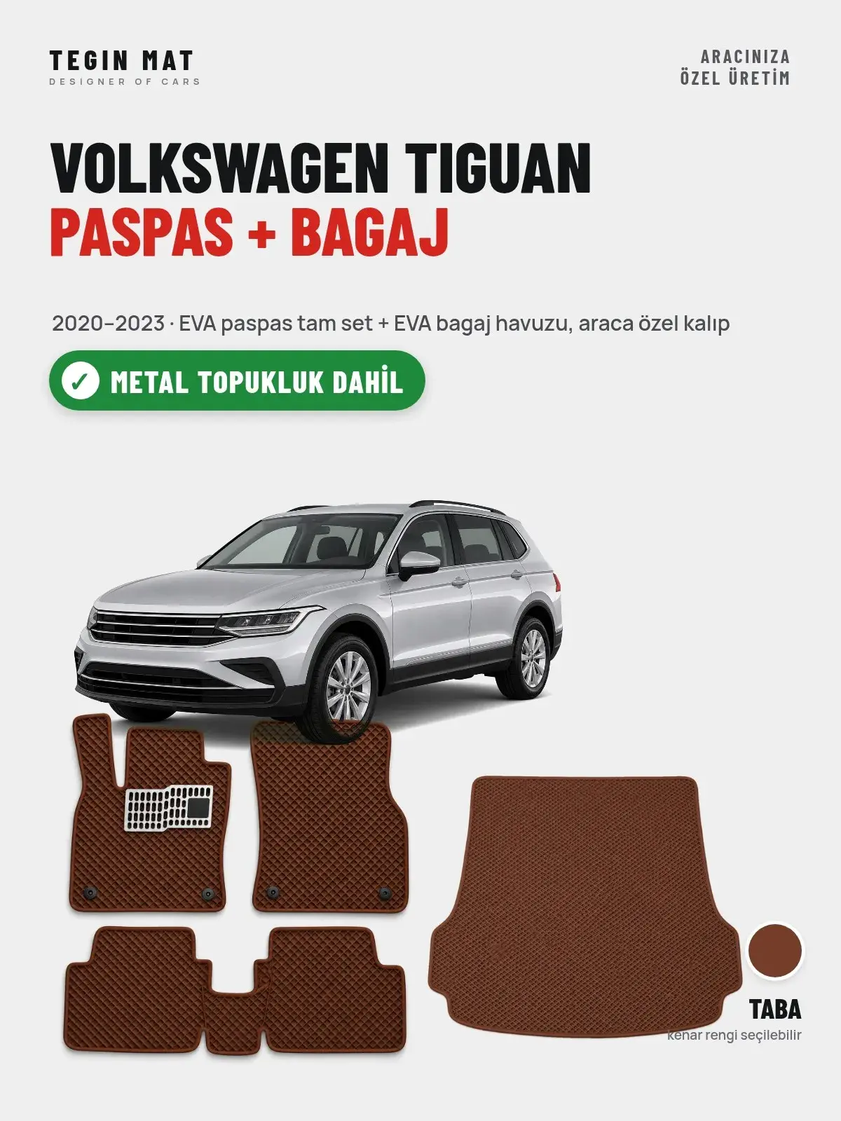 Volkswagen Tiguan EVA Paspas + Bagaj Havuzu Seti (2020–2023) Taba – Metal Topukluk Dahil (1)