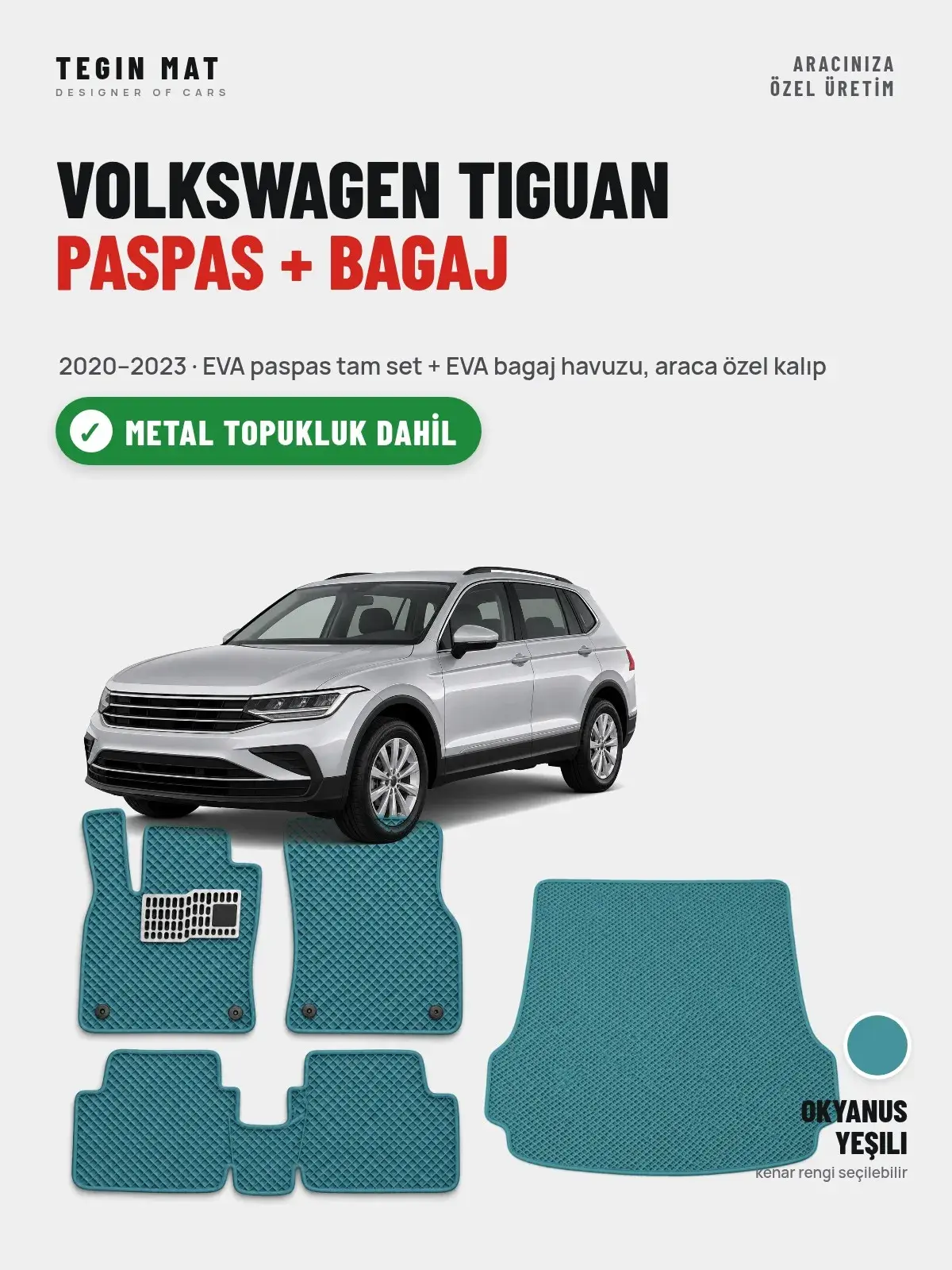 Volkswagen Tiguan EVA Paspas + Bagaj Havuzu Seti (2020–2023) Okyanus Yeşili – Metal Topukluk Dahil (1)