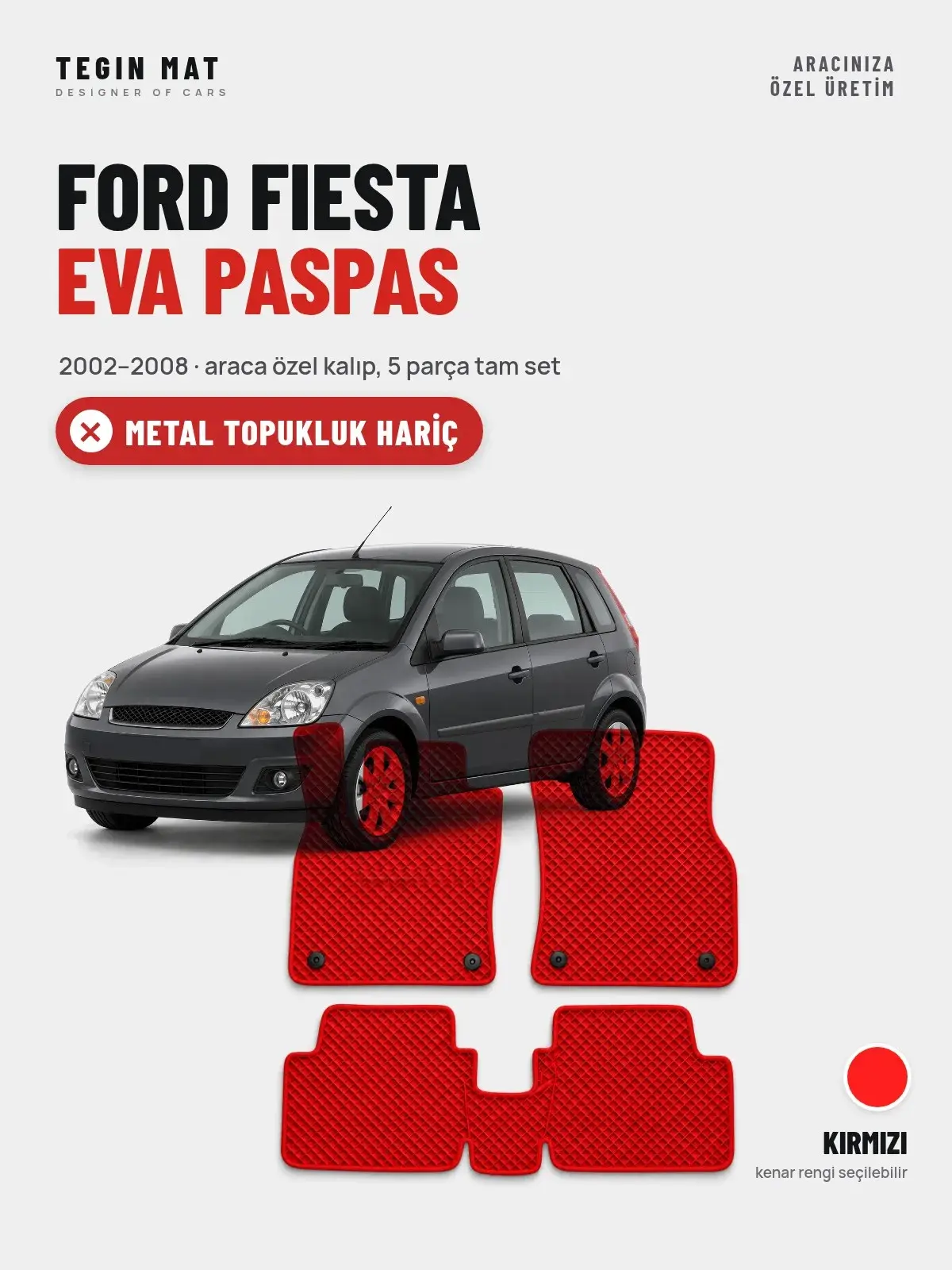 Ford Fiesta EVA Oto Paspas Tam Set (2002–2008) Kırmızı – Metal Topukluk Hariç (1)