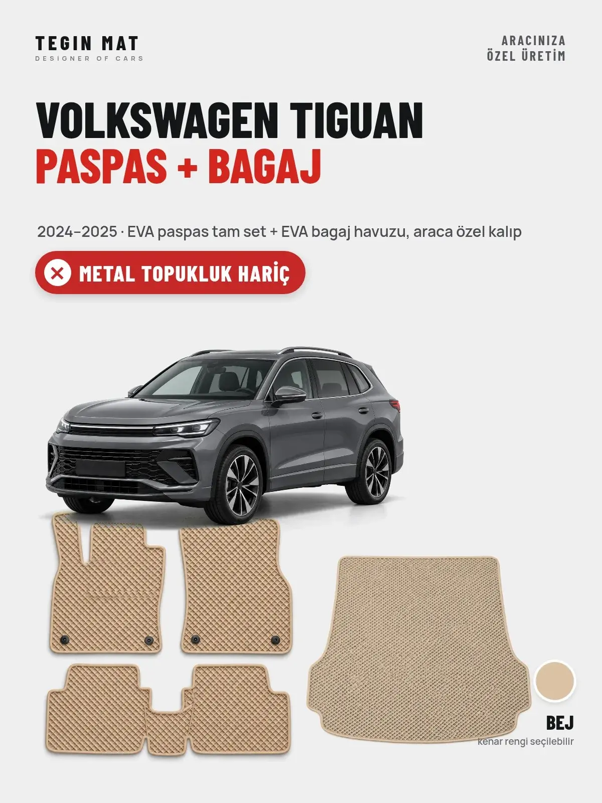 Volkswagen Tiguan EVA Paspas + Bagaj Havuzu Seti (2024–2025) Bej – Metal Topukluk Hariç (1)