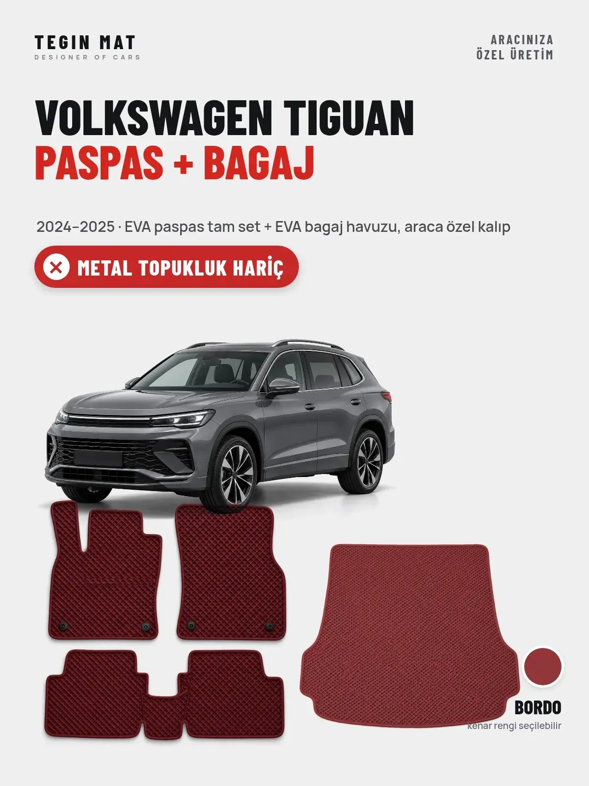 Volkswagen Tiguan EVA Paspas + Bagaj Havuzu Seti (2024–2025) Bordo – Metal Topukluk Hariç (1)