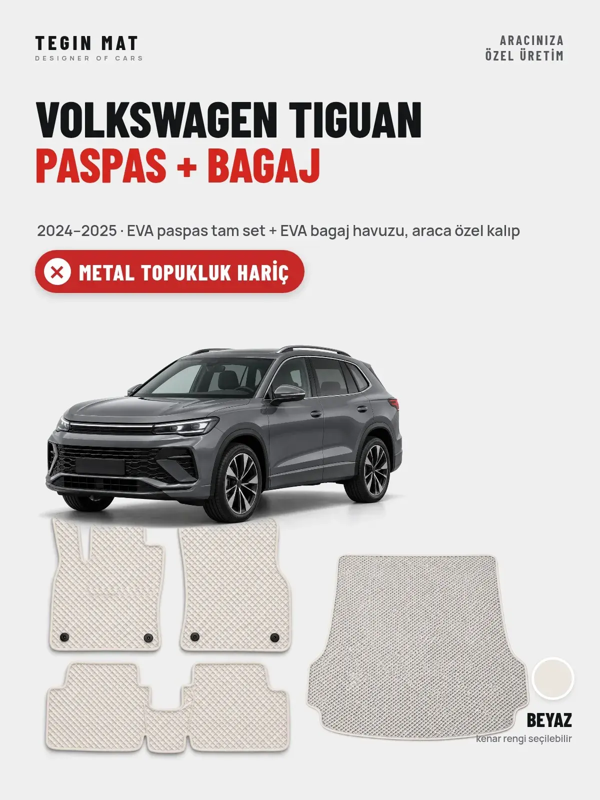 Volkswagen Tiguan EVA Paspas + Bagaj Havuzu Seti (2024–2025) Beyaz – Metal Topukluk Hariç (1)