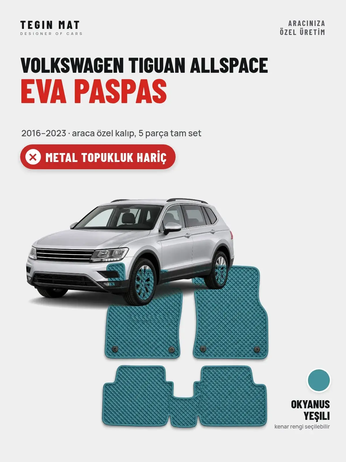 Volkswagen Tiguan Allspace EVA Oto Paspas Tam Set (2016–2023) Okyanus Yeşili – Metal Topukluk Hariç (1)