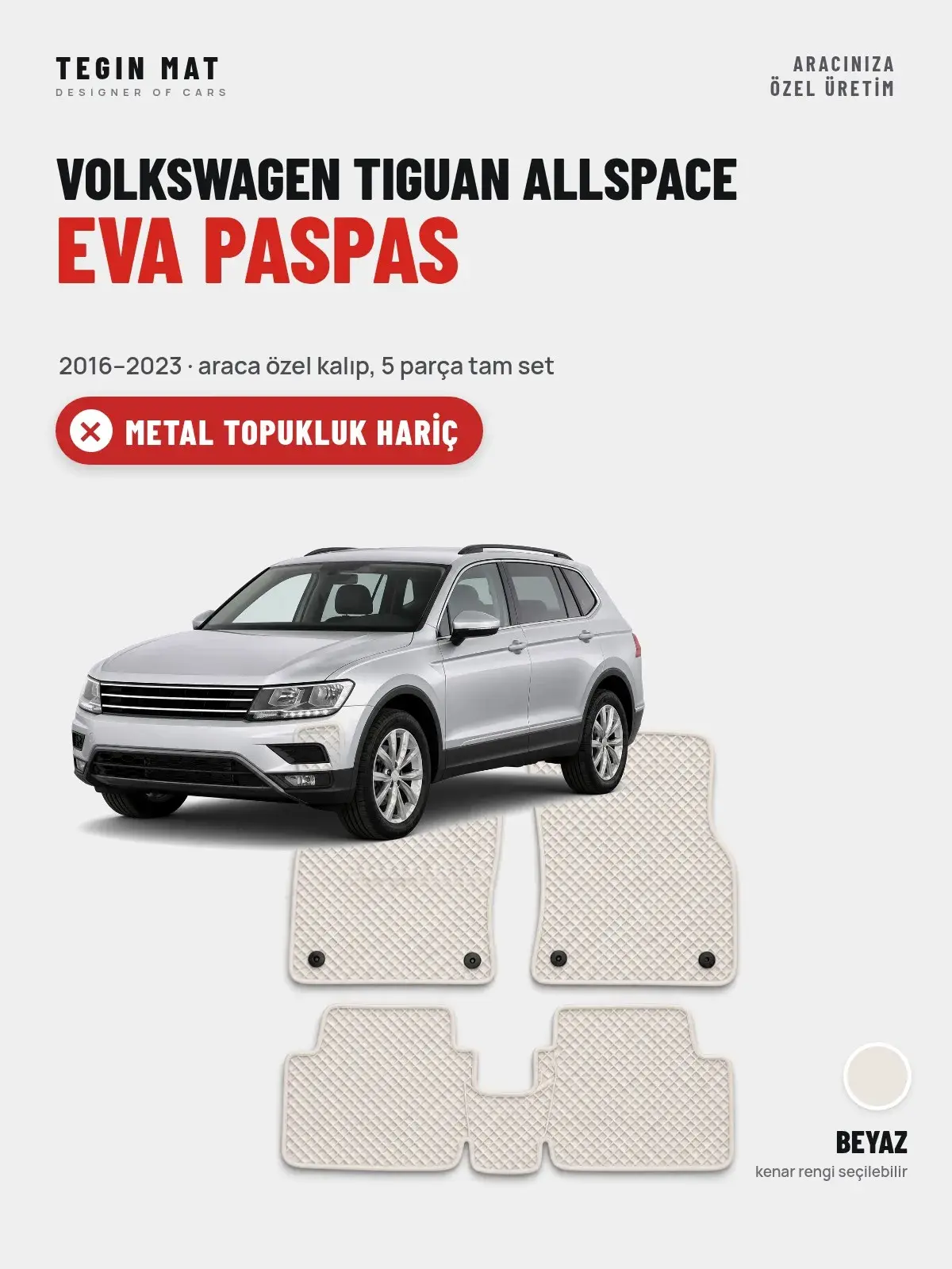 Volkswagen Tiguan Allspace EVA Oto Paspas Tam Set (2016–2023) Beyaz – Metal Topukluk Hariç (1)