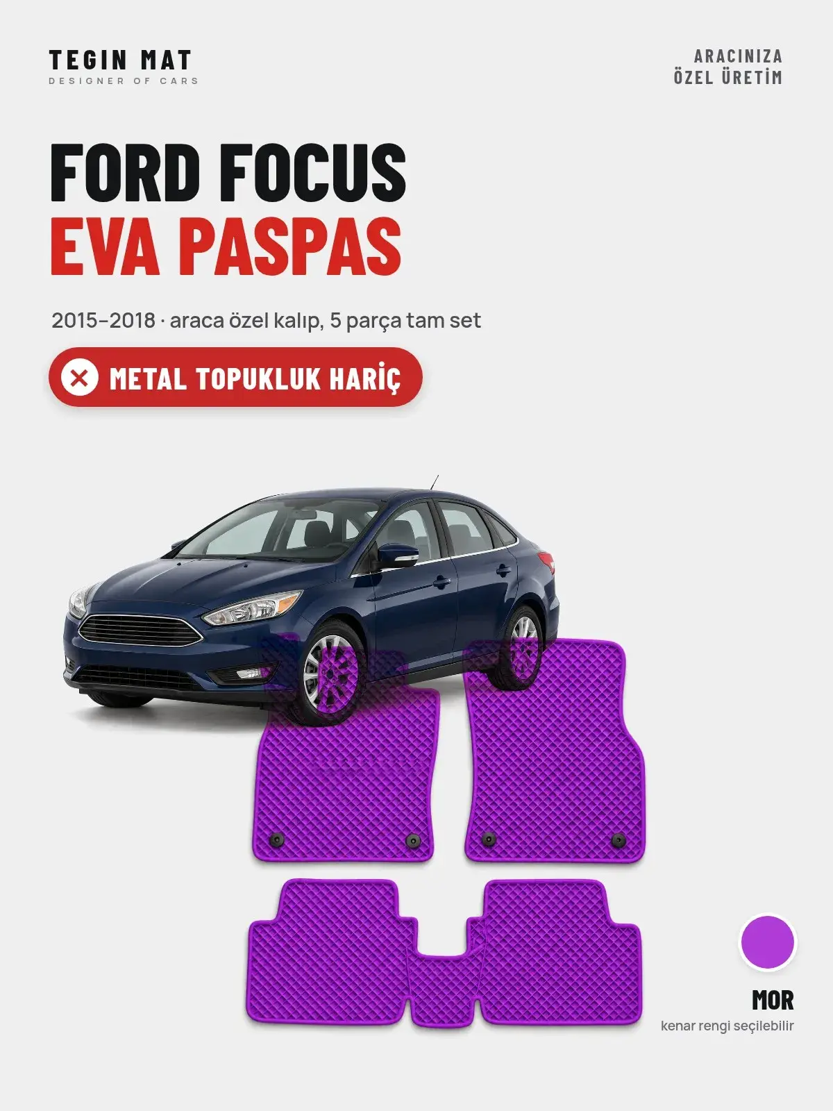 Ford Focus EVA Oto Paspas Tam Set (2015–2018) Mor – Metal Topukluk Hariç (1)