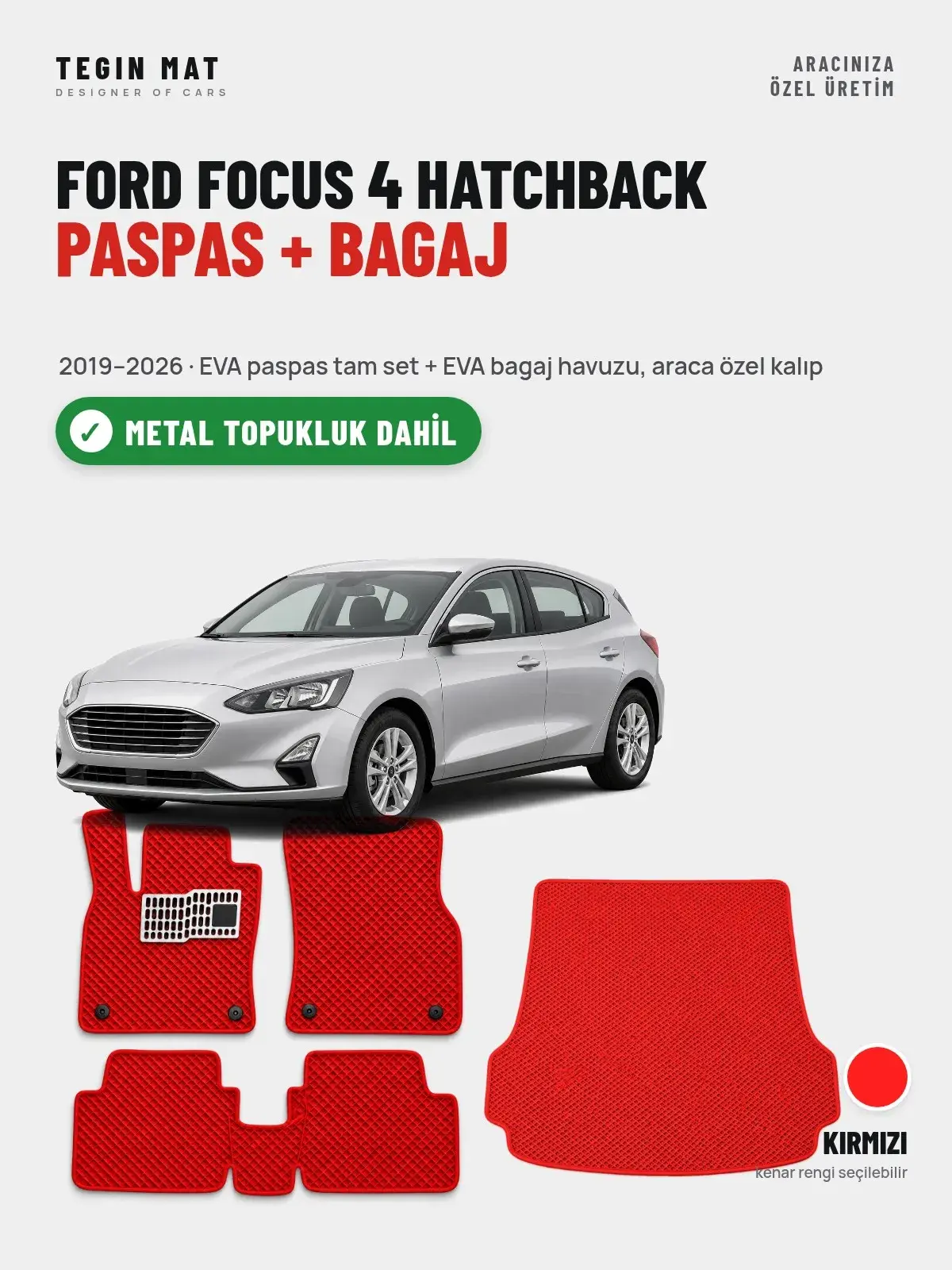 Ford Focus 4 Hatchback EVA Paspas + Bagaj Havuzu Seti (2019–2026) Kırmızı – Metal Topukluk Dahil (1)