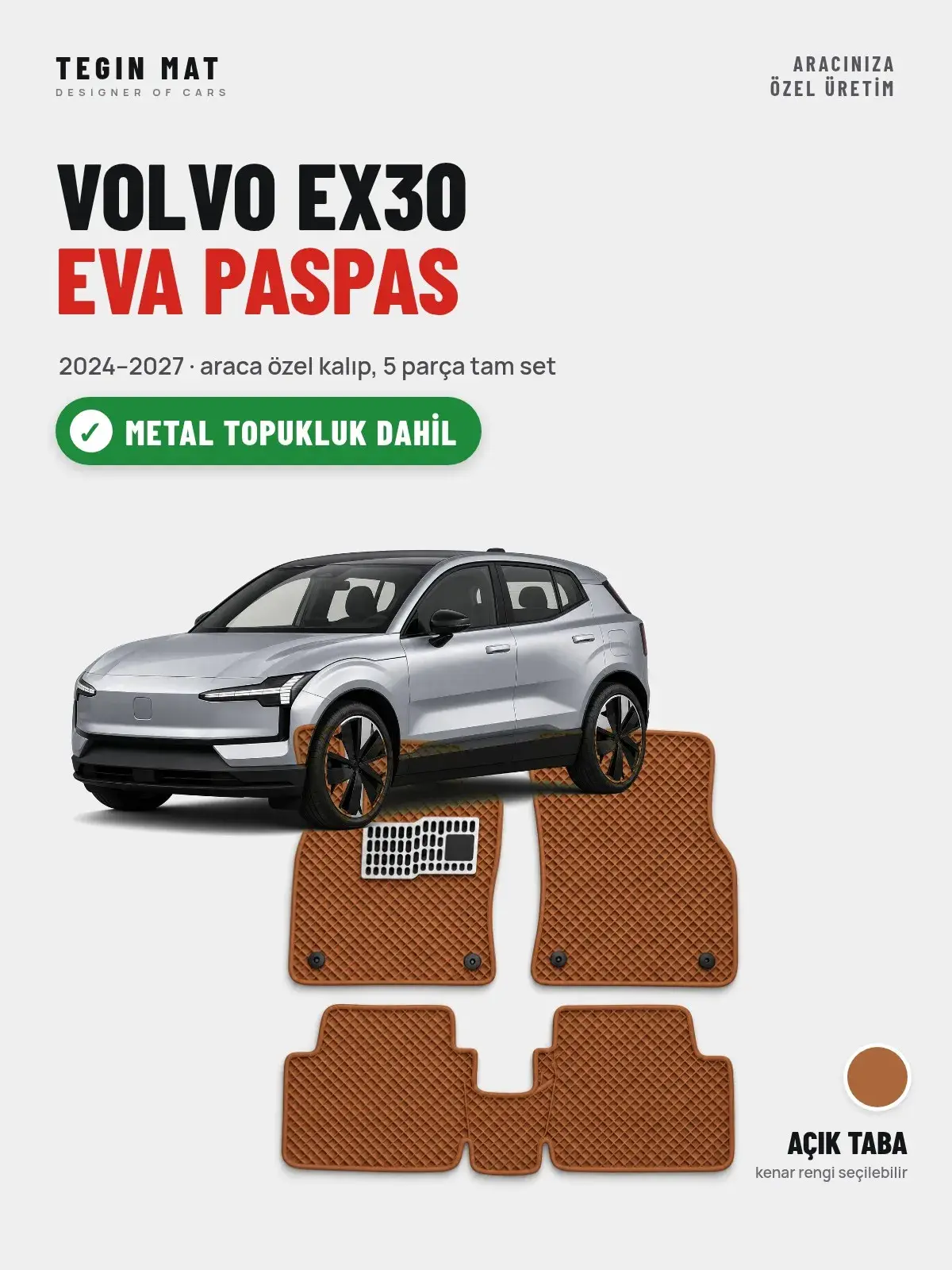 Volvo EX30 EVA Oto Paspas Tam Set (2024–2027) Açık Taba – Metal Topukluk Dahil (1)