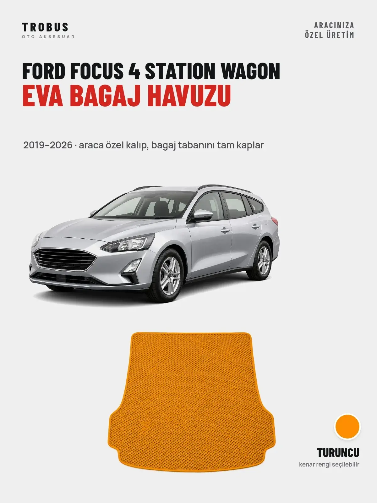 Ford Focus 4 Station Wagon EVA Bagaj Havuzu (2019–2026) Turuncu – Araca Özel Kalıp (1)