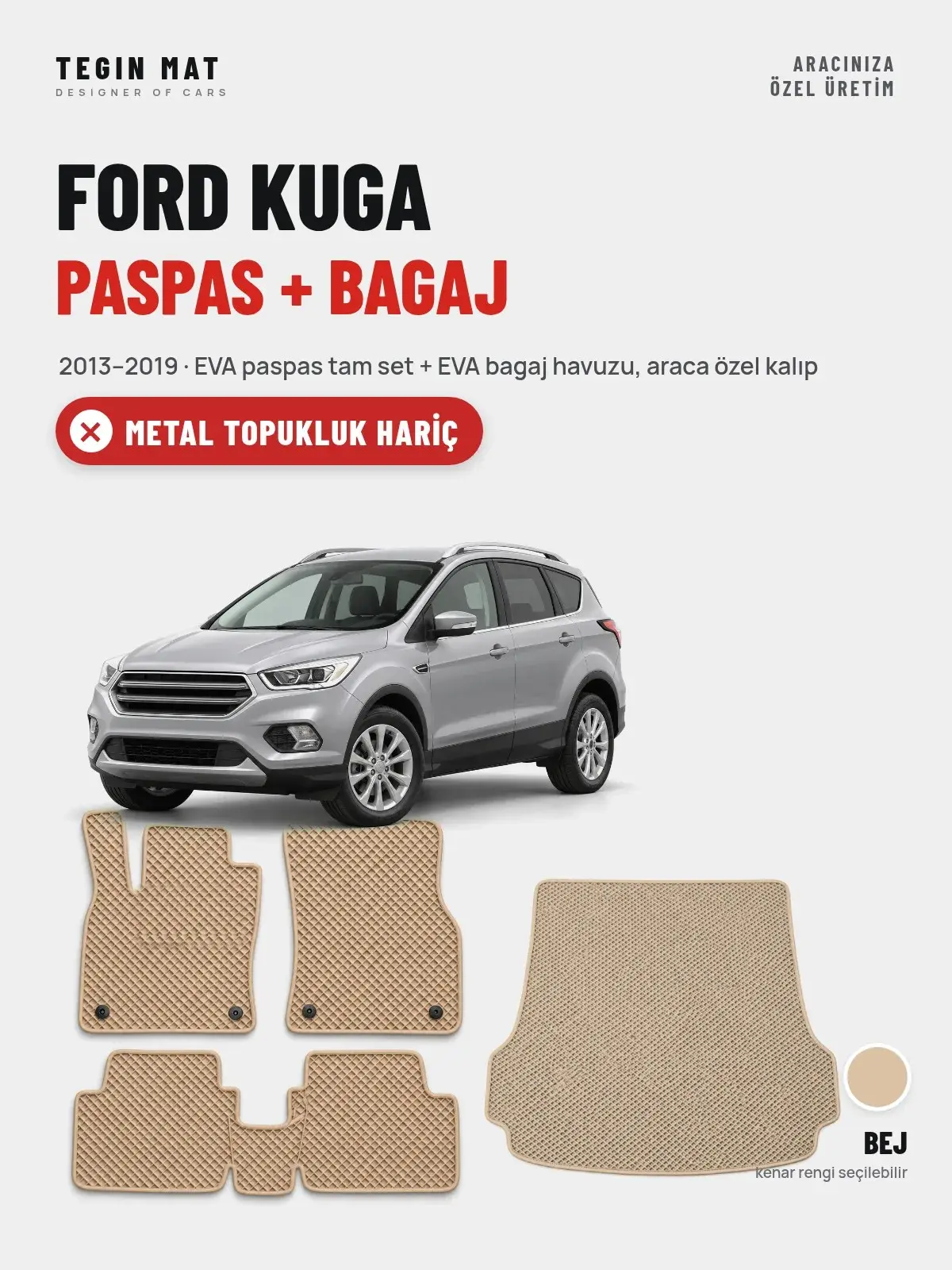 Ford Kuga EVA Paspas + Bagaj Havuzu Seti (2013–2019) Bej – Metal Topukluk Hariç (1)