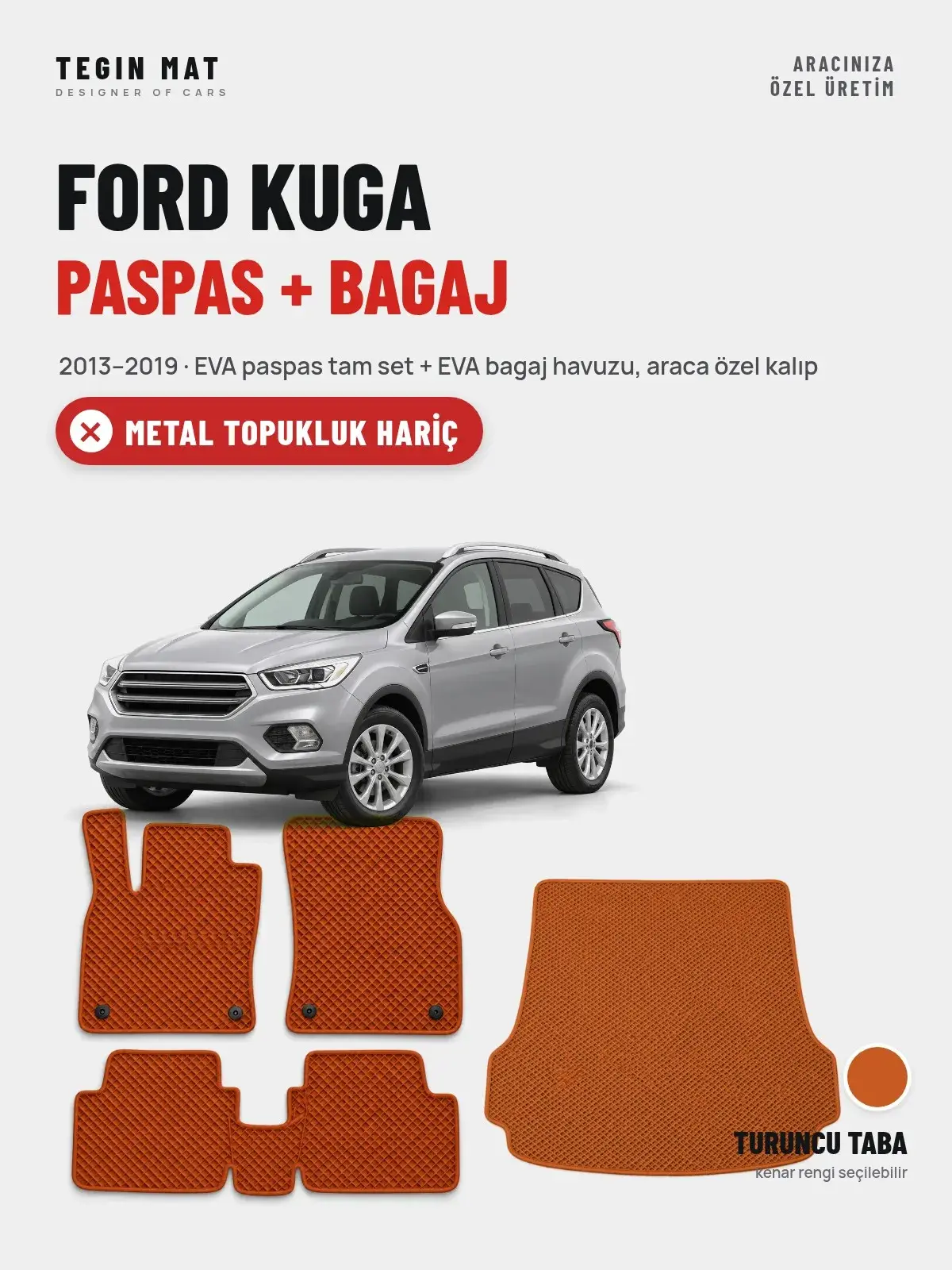 Ford Kuga EVA Paspas + Bagaj Havuzu Seti (2013–2019) Turuncu Taba – Metal Topukluk Hariç (1)