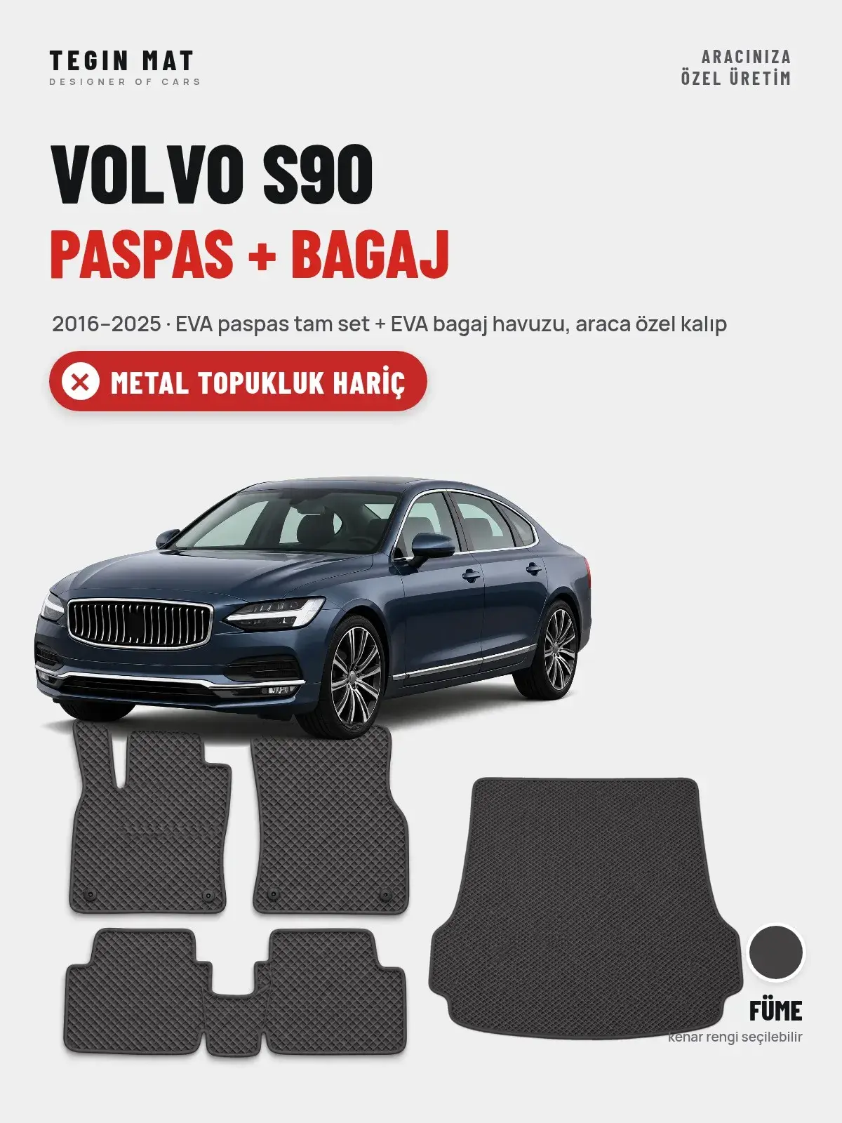Volvo S90 EVA Paspas + Bagaj Havuzu Seti (2016–2025) Füme – Metal Topukluk Hariç (1)