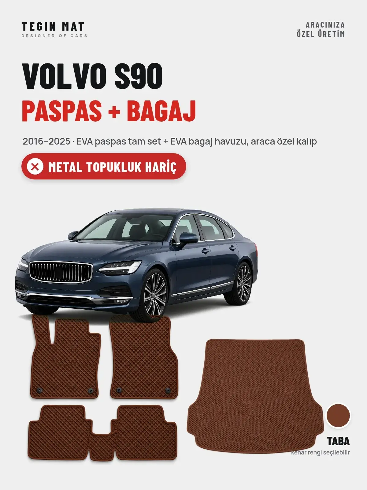 Volvo S90 EVA Paspas + Bagaj Havuzu Seti (2016–2025) Taba – Metal Topukluk Hariç (1)
