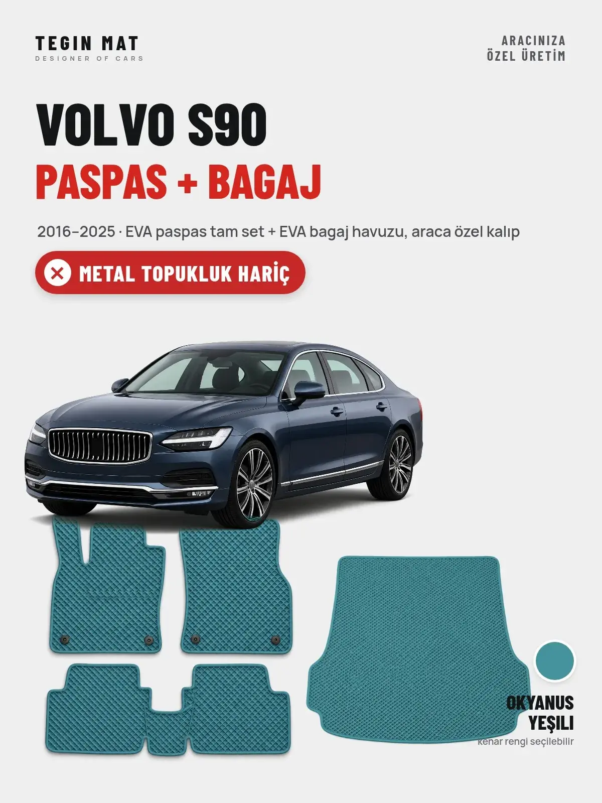 Volvo S90 EVA Paspas + Bagaj Havuzu Seti (2016–2025) Okyanus Yeşili – Metal Topukluk Hariç (1)
