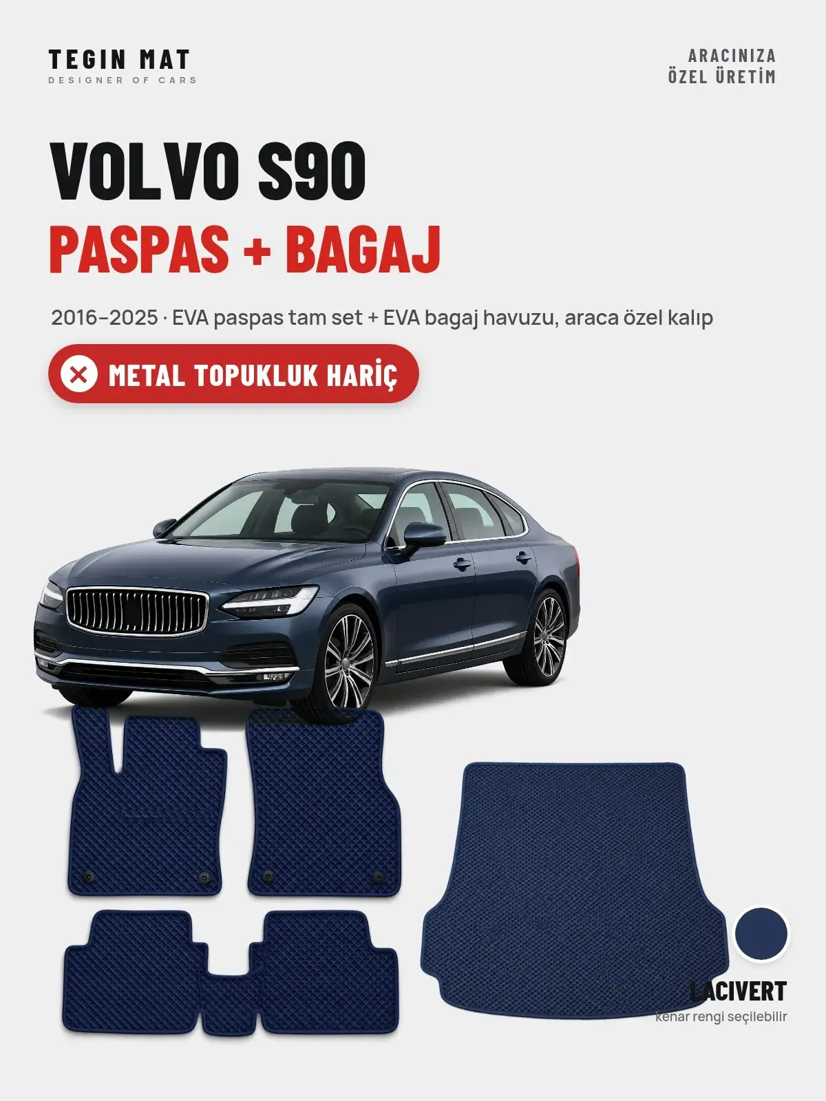 Volvo S90 EVA Paspas + Bagaj Havuzu Seti (2016–2025) Lacivert – Metal Topukluk Hariç (1)