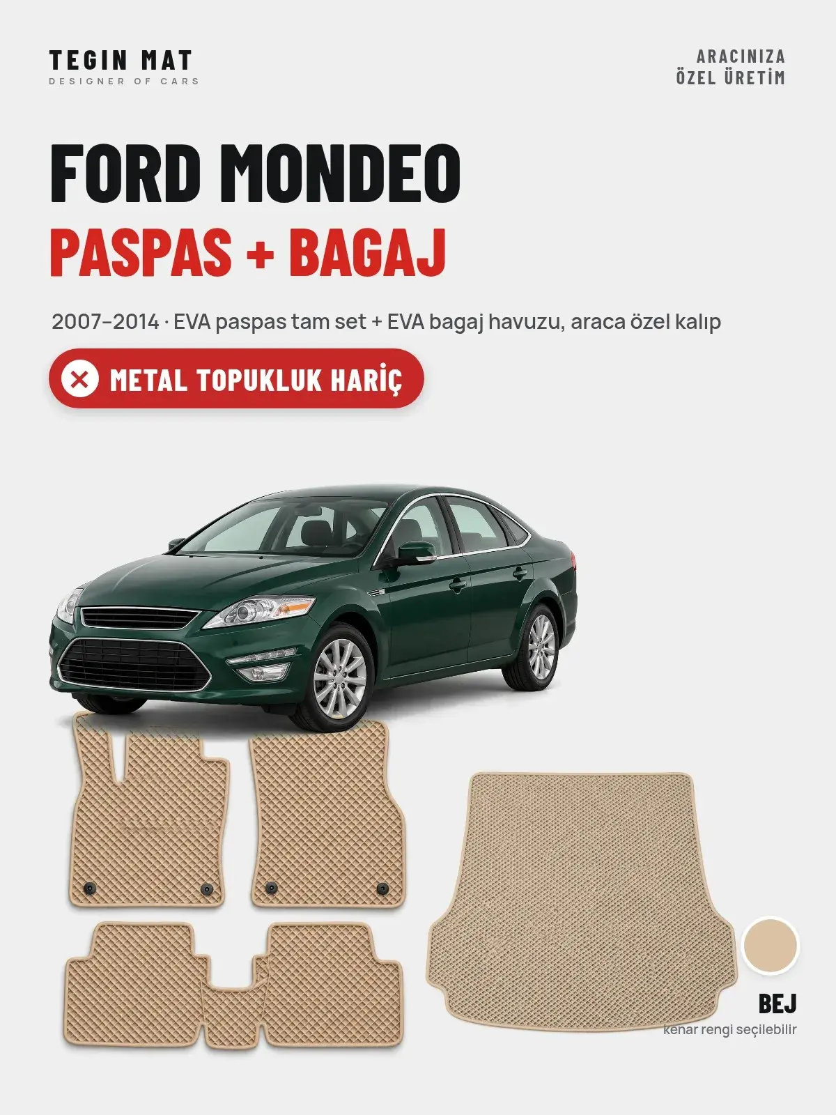 Ford Mondeo EVA Paspas + Bagaj Havuzu Seti (2007–2014) Bej – Metal Topukluk Hariç (1)